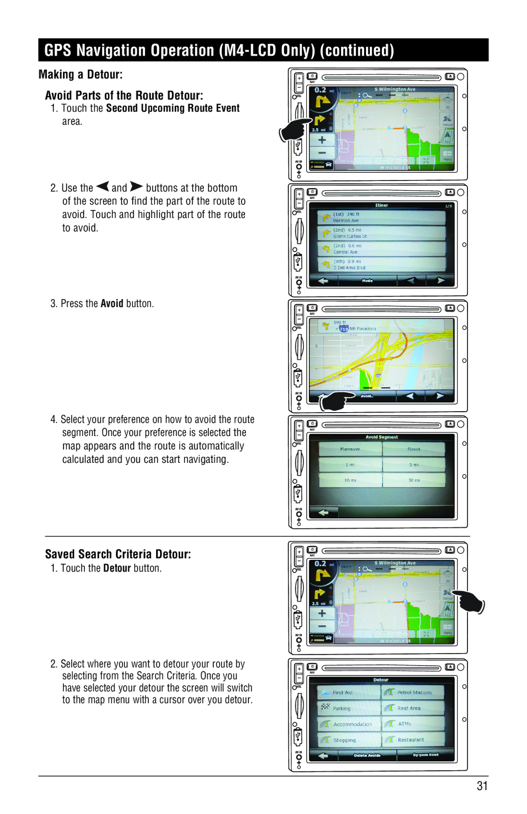 Magnadyne M3-LCD Making a Detour Avoid Parts of the Route Detour, Saved Search Criteria Detour, Touch the Detour button 