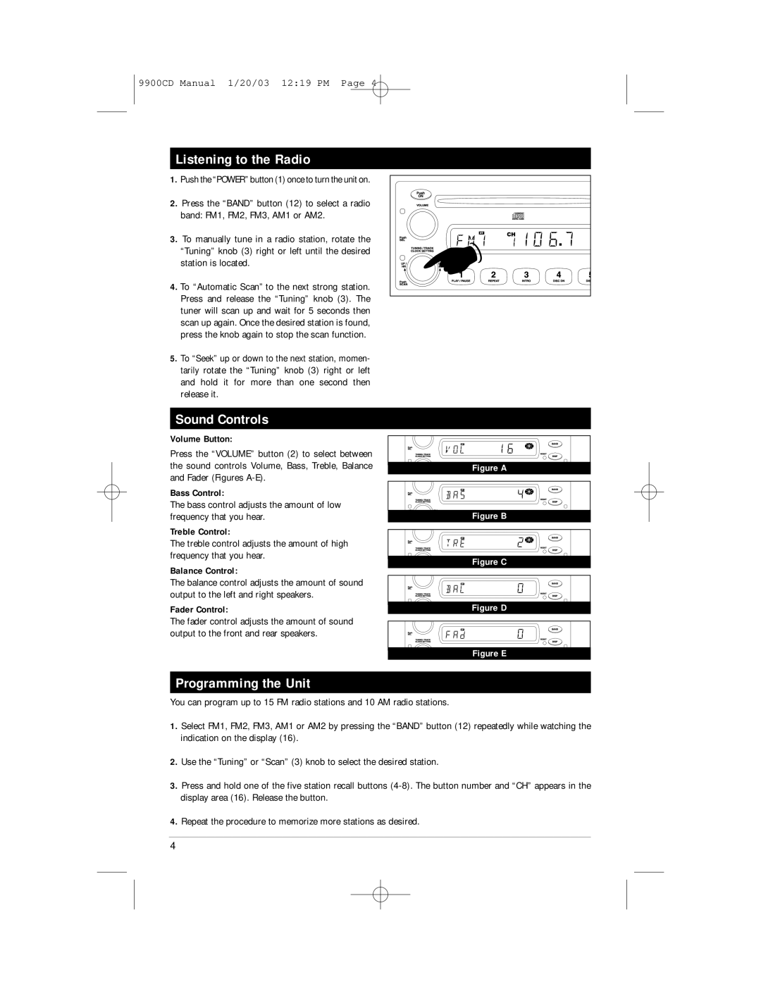 Magnadyne M9900CD manual Listening to the Radio, Sound Controls, Programming the Unit 