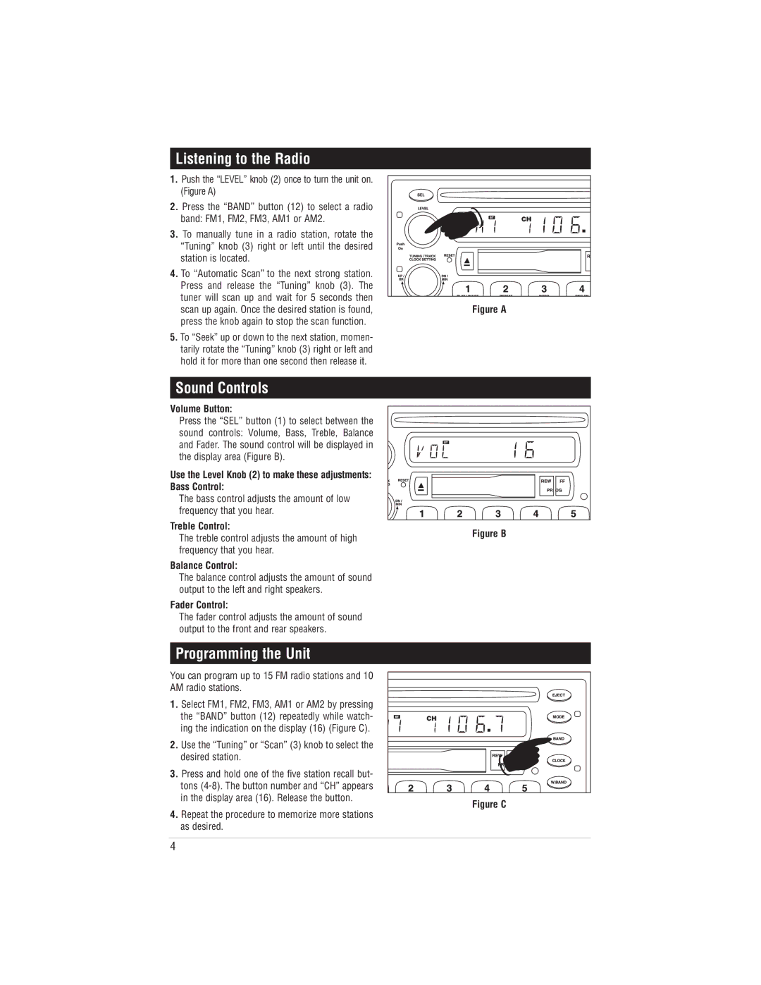 Magnadyne M9999 manual Listening to the Radio, Sound Controls, Programming the Unit 