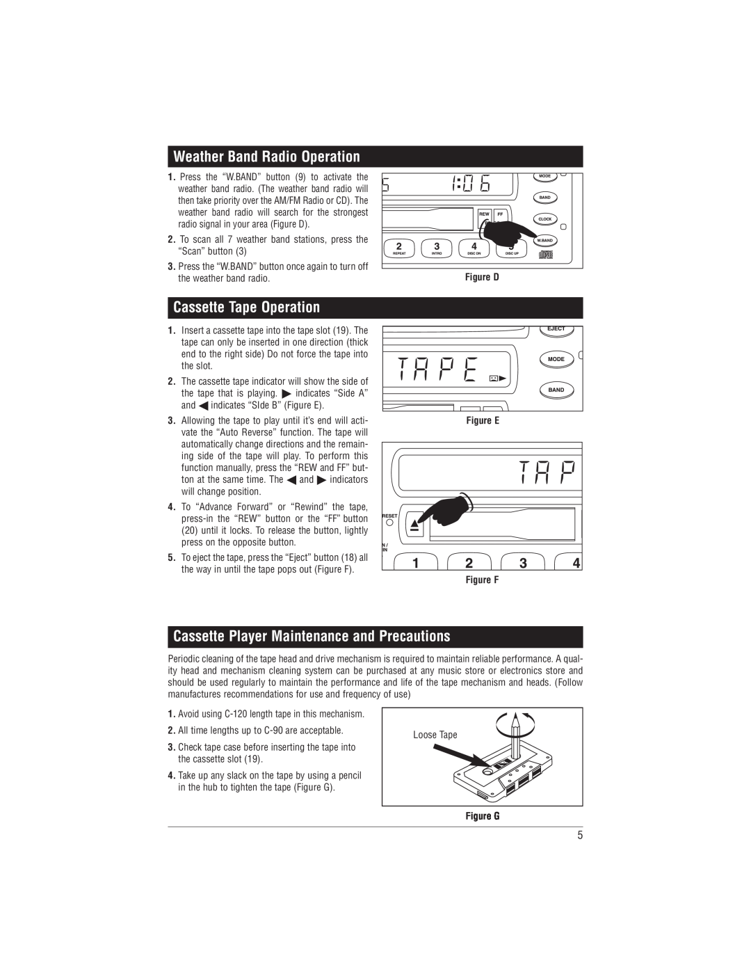 Magnadyne M9999 manual Cassette Tape Operation, Cassette Player Maintenance and Precautions, Figure D, Figure E, Figure F 