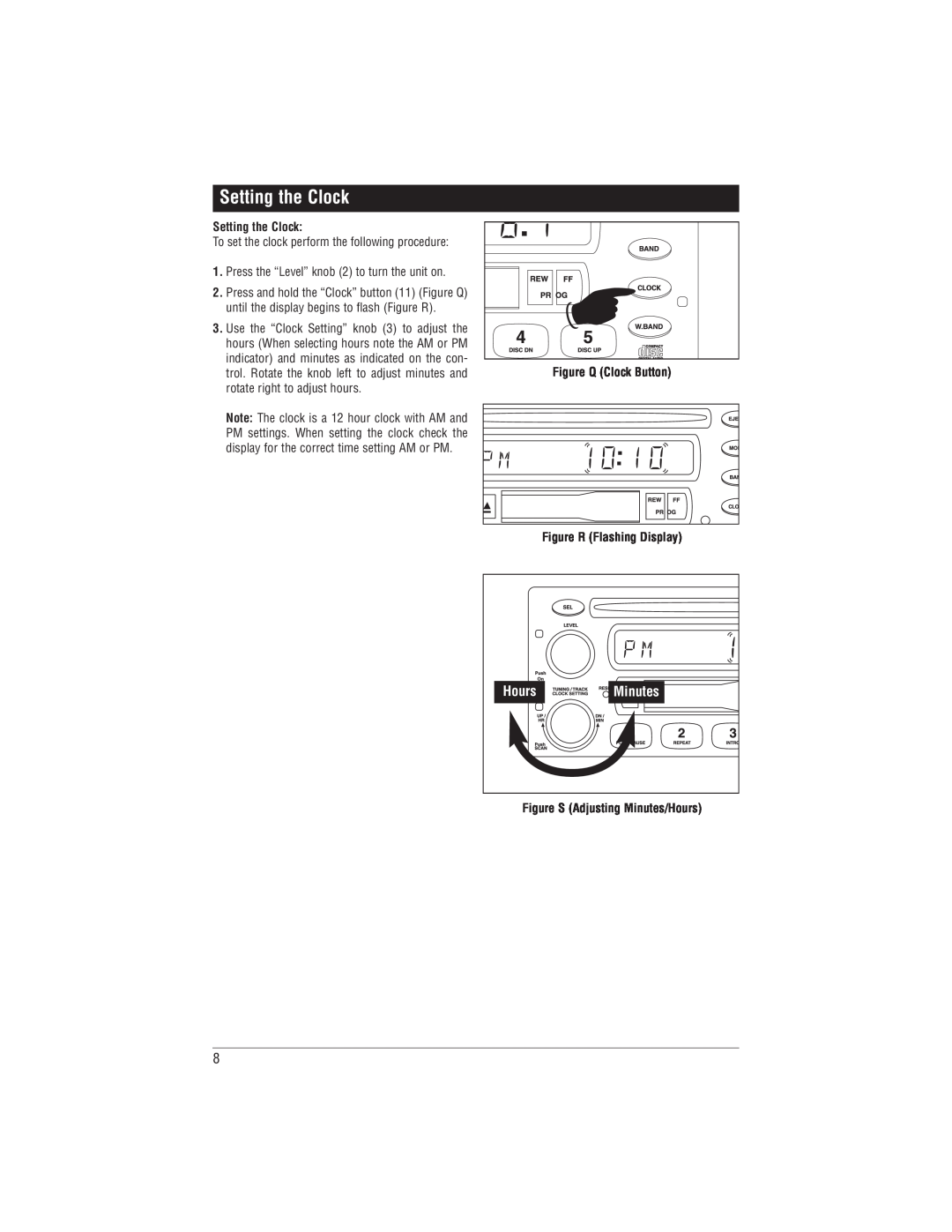 Magnadyne M9999 manual Setting the Clock, Figure Q Clock Button Figure R Flashing Display, Figure S Adjusting Minutes/Hours 