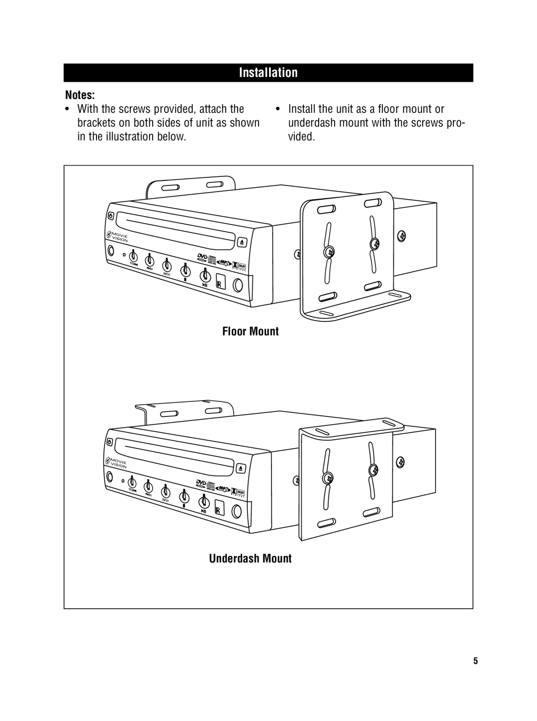 Magnadyne MV-DVD-PL2 owner manual Installation, Floor Mount 