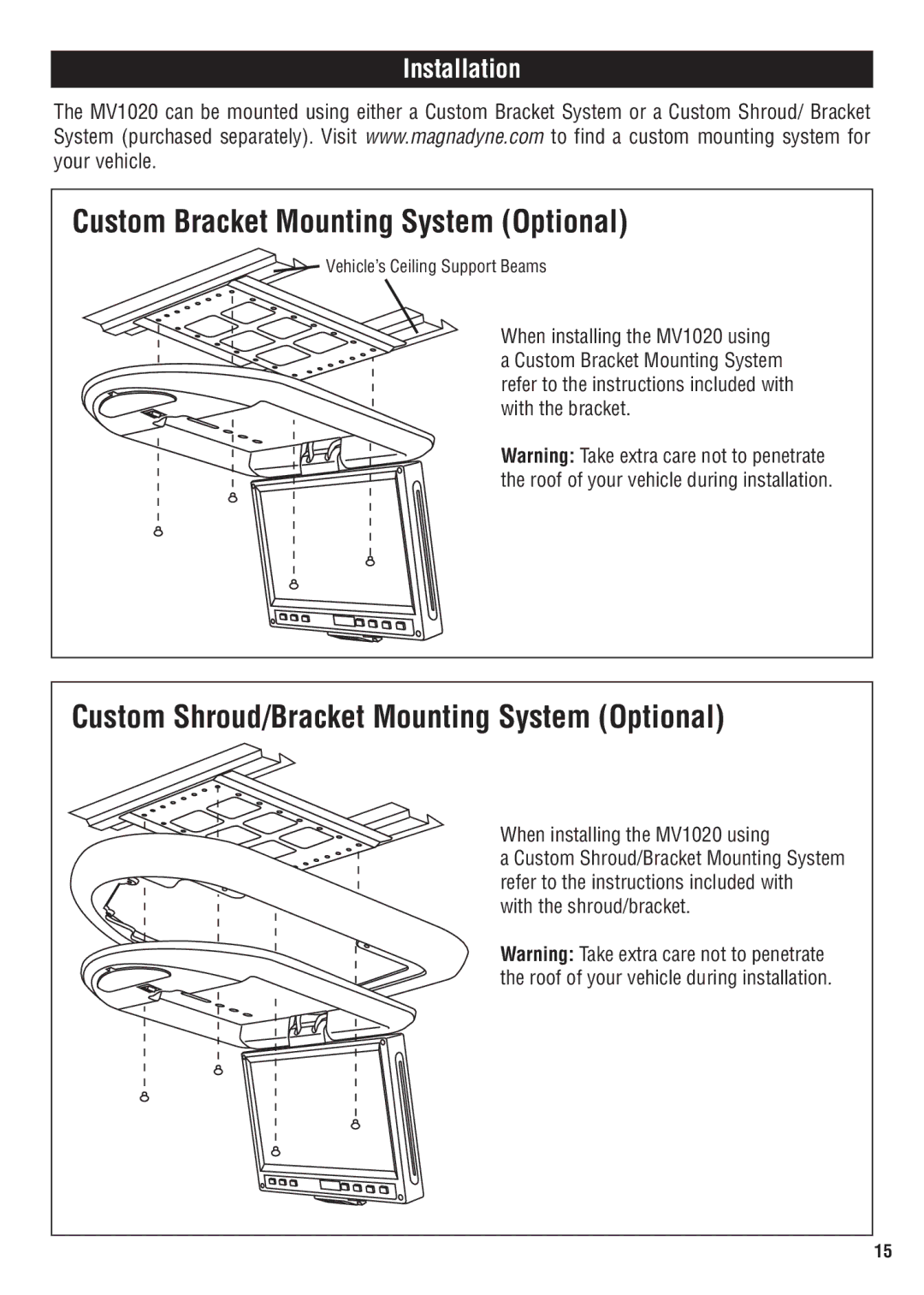 Magnadyne MV1020C owner manual Custom Bracket Mounting System Optional, Installation 