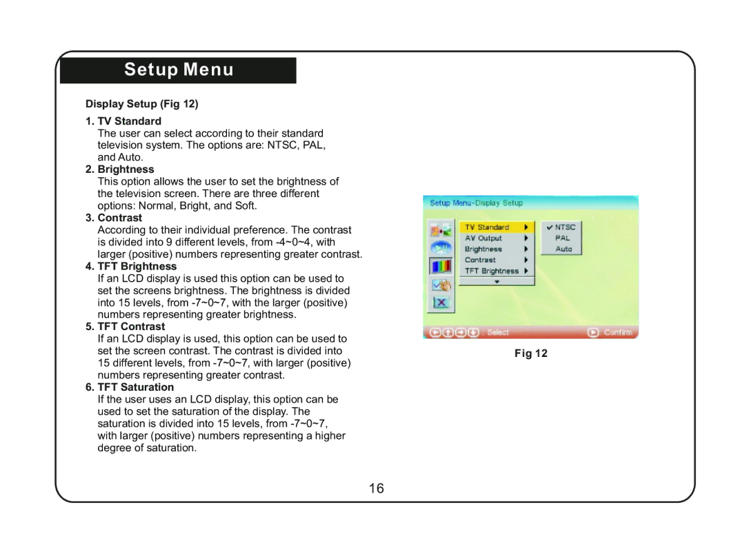 Magnasonic 07MF117 instruction manual Display Setup Fig TV Standard, TFT Brightness, TFT Contrast, TFT Saturation 