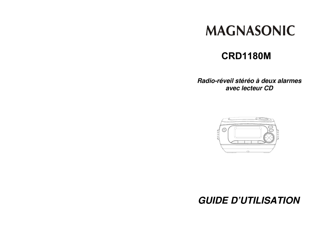 Magnasonic CRD1180M instruction manual Guide D’UTILISATION 