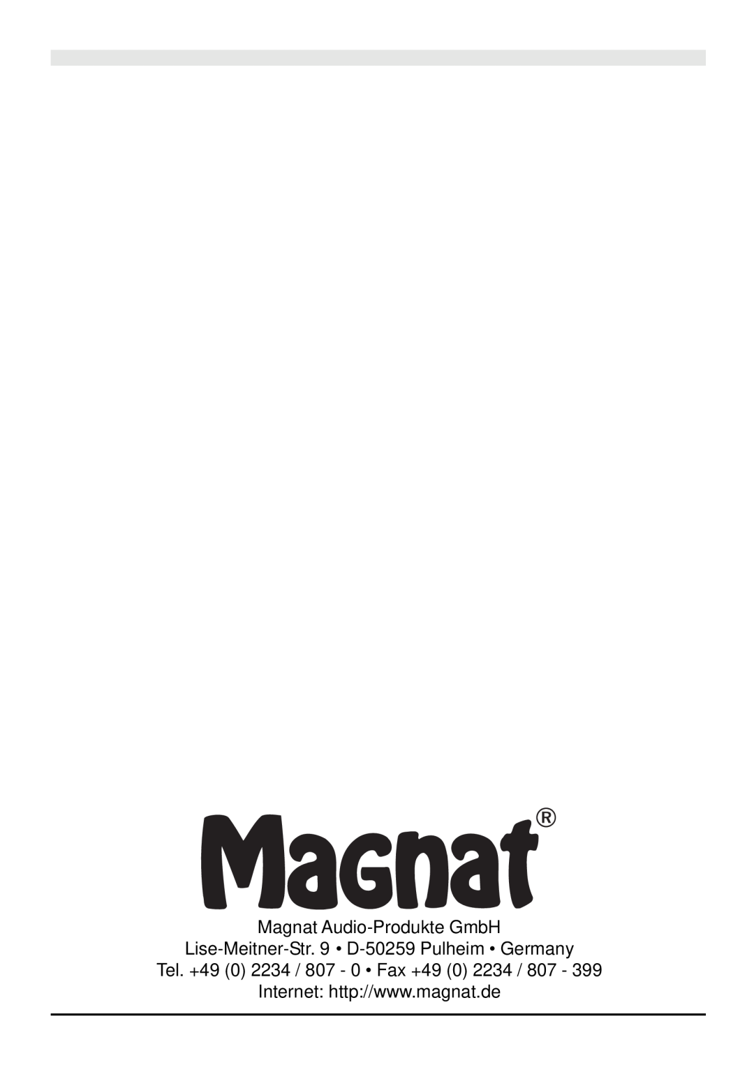 Magnat Audio 316, 694, 216, 213, 163, 102, 132 owner manual Magnat Audio-ProdukteGmbH, Lise-Meitner-Str.9 D-50259Pulheim Germany 