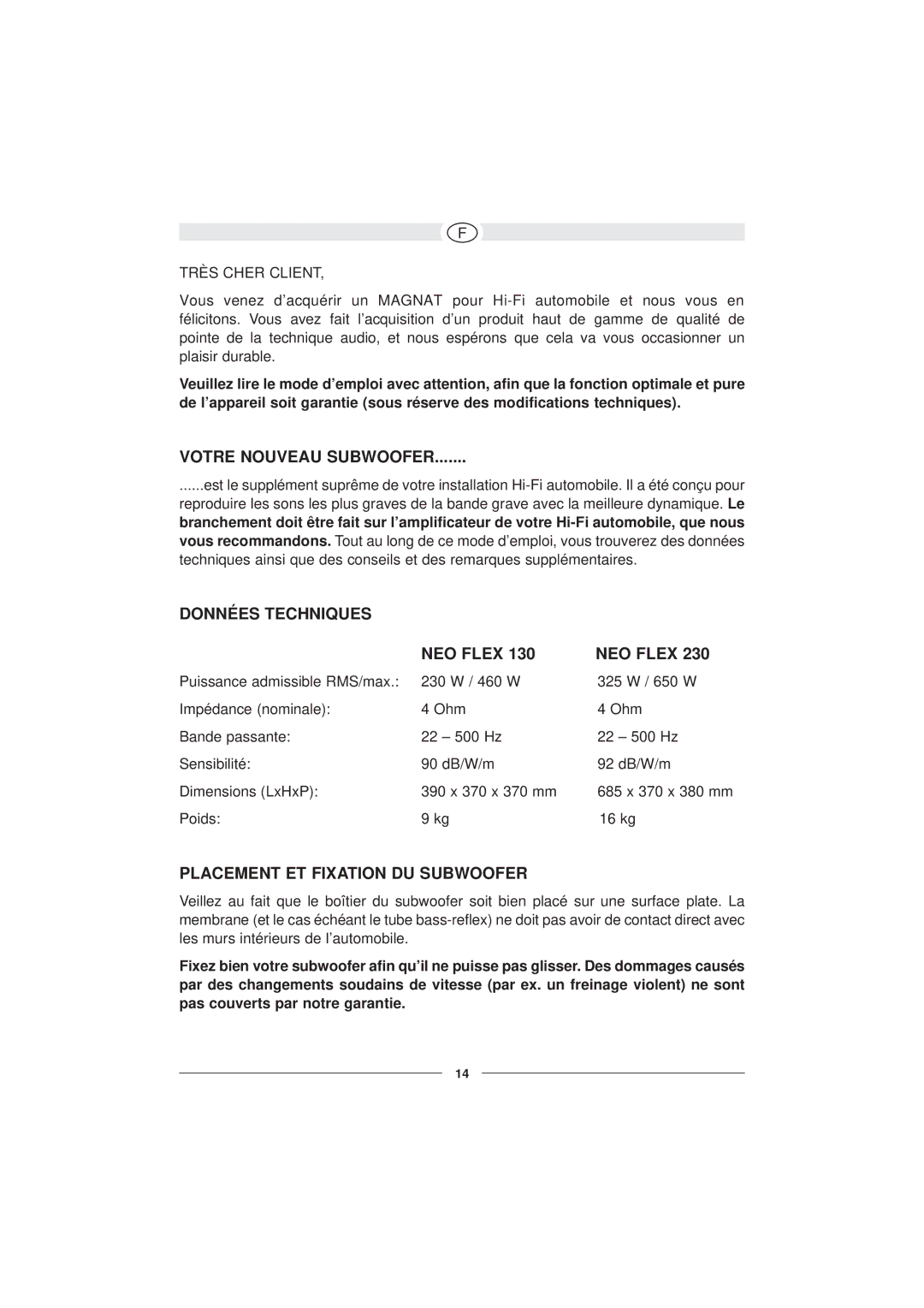 Magnat Audio Neo Flex 130 Votre Nouveau Subwoofer, Données Techniques NEO Flex, Placement ET Fixation DU Subwoofer 