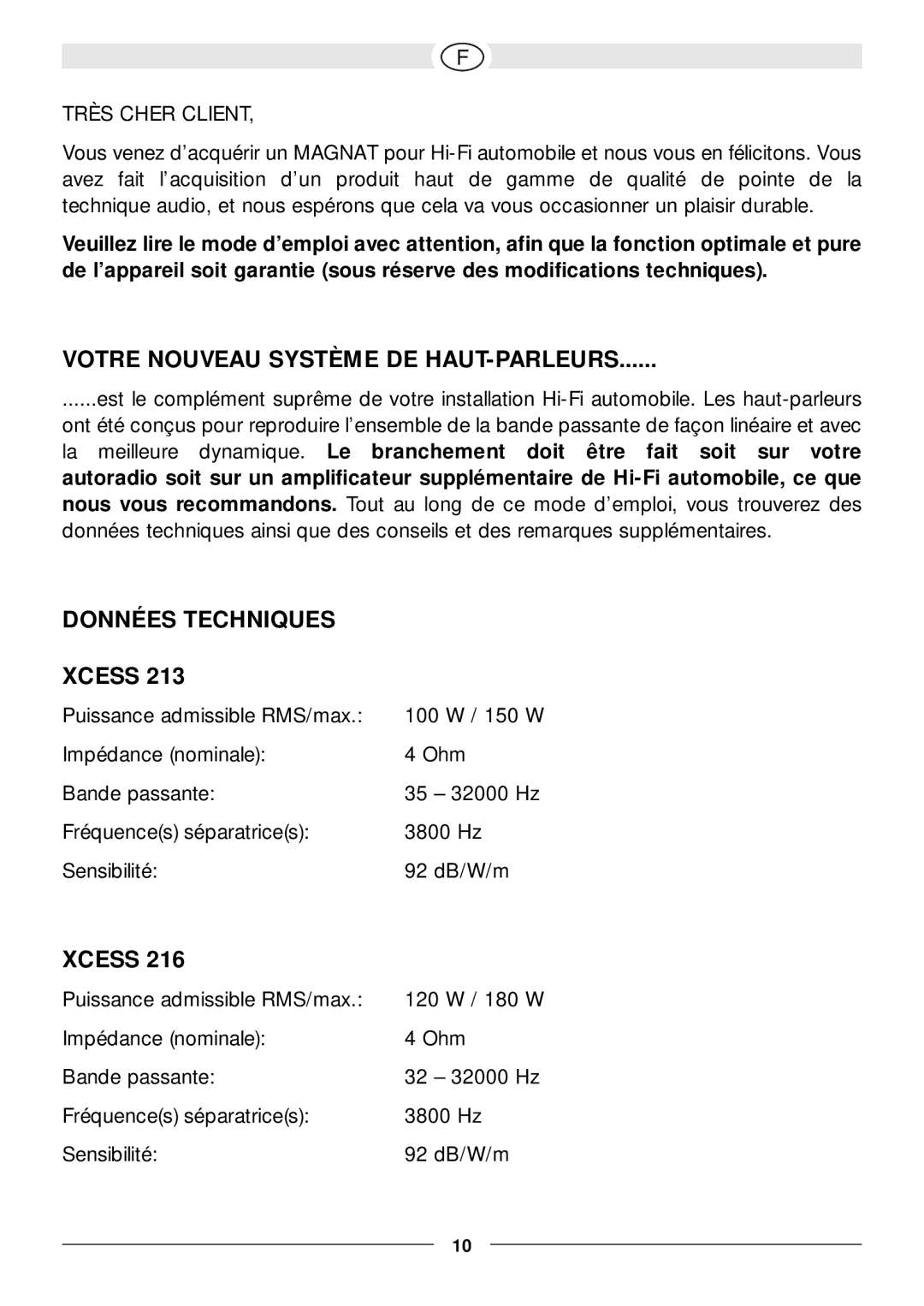 Magnat Audio Xcess 216, Xcess 213 Votre Nouveau Système DE HAUT-PARLEURS, Données Techniques Xcess, Très Cher Client 