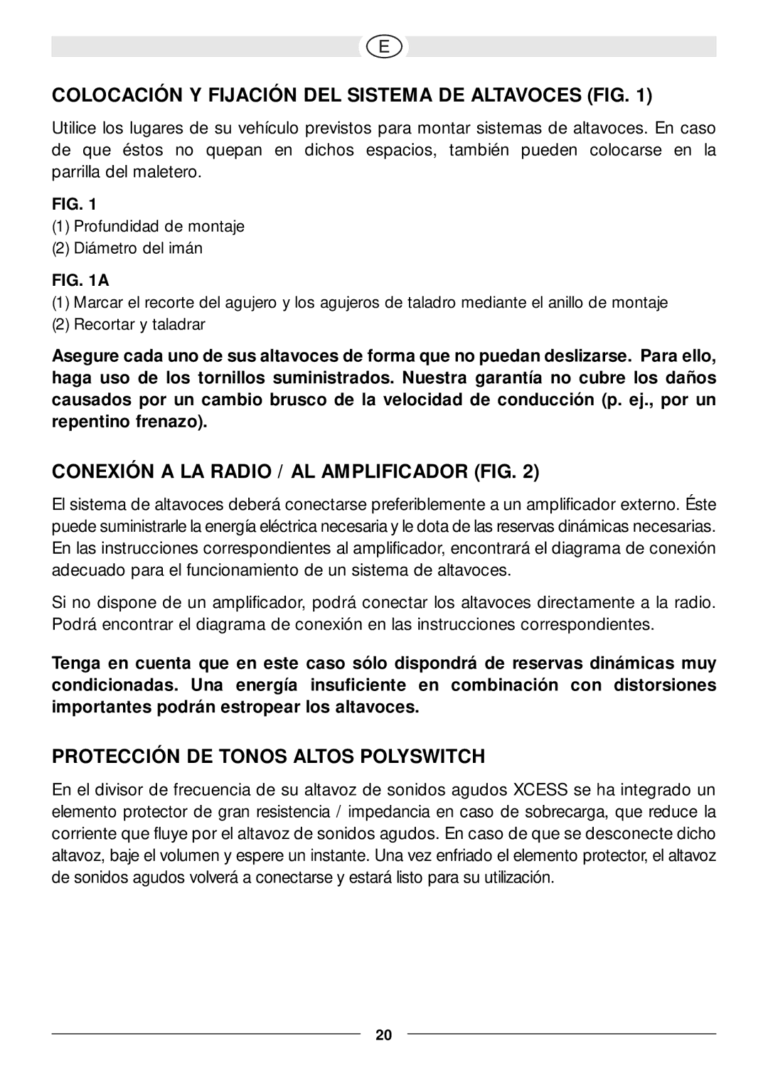 Magnat Audio Xcess 216 Colocación Y Fijación DEL Sistema DE Altavoces FIG, Conexión a LA Radio / AL Amplificador FIG 