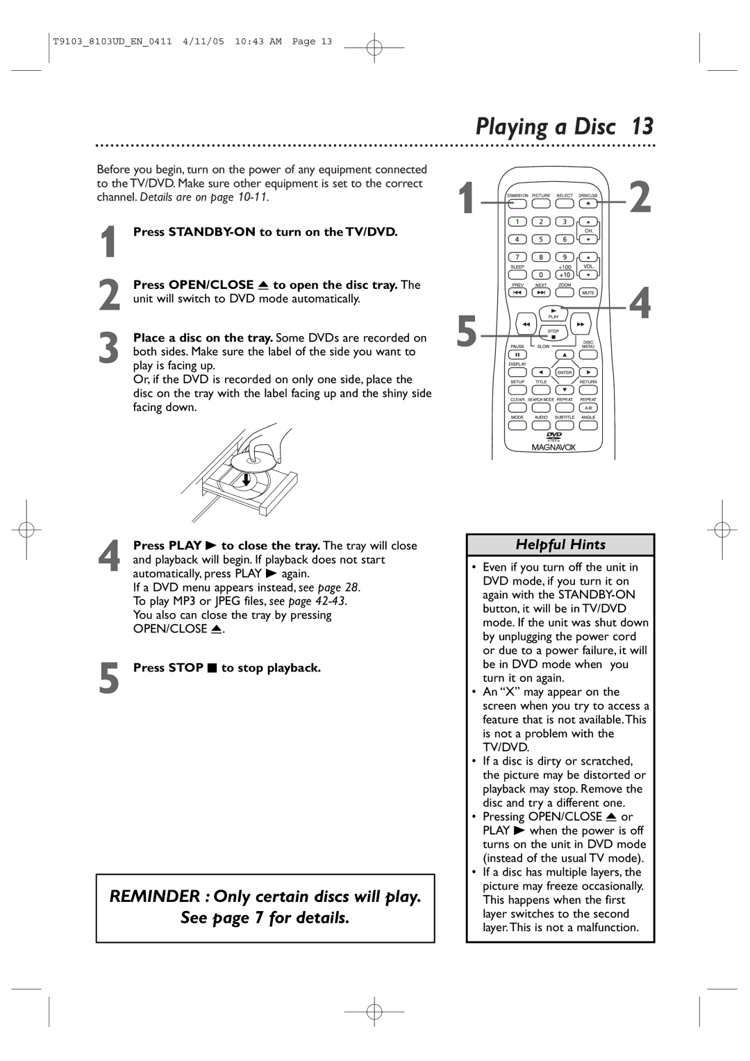 Magnavox 20MC4204, 13MDTD20 user manual Press STANDBY-ON to turn on the TV/DVD, Press Stop C to stop playback 