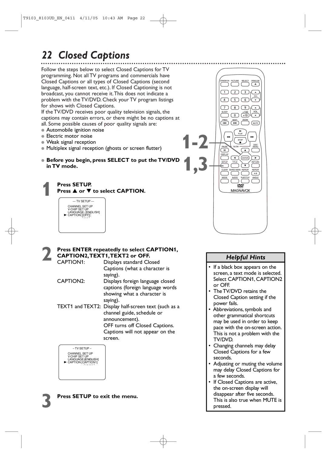 Magnavox 13MDTD20, 20MC4204 Closed Captions, Press Enter repeatedly to select CAPTION1, CAPTION2,TEXT1,TEXT2 or OFF 