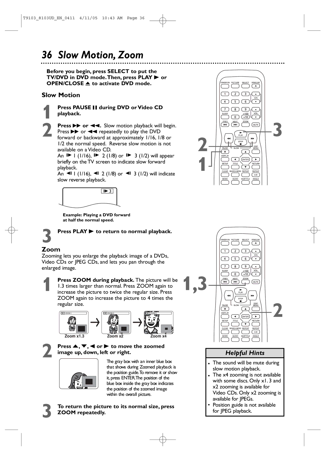 Magnavox 13MDTD20, 20MC4204 user manual Slow Motion, Zoom, Press Zoom during playback. The picture will be 