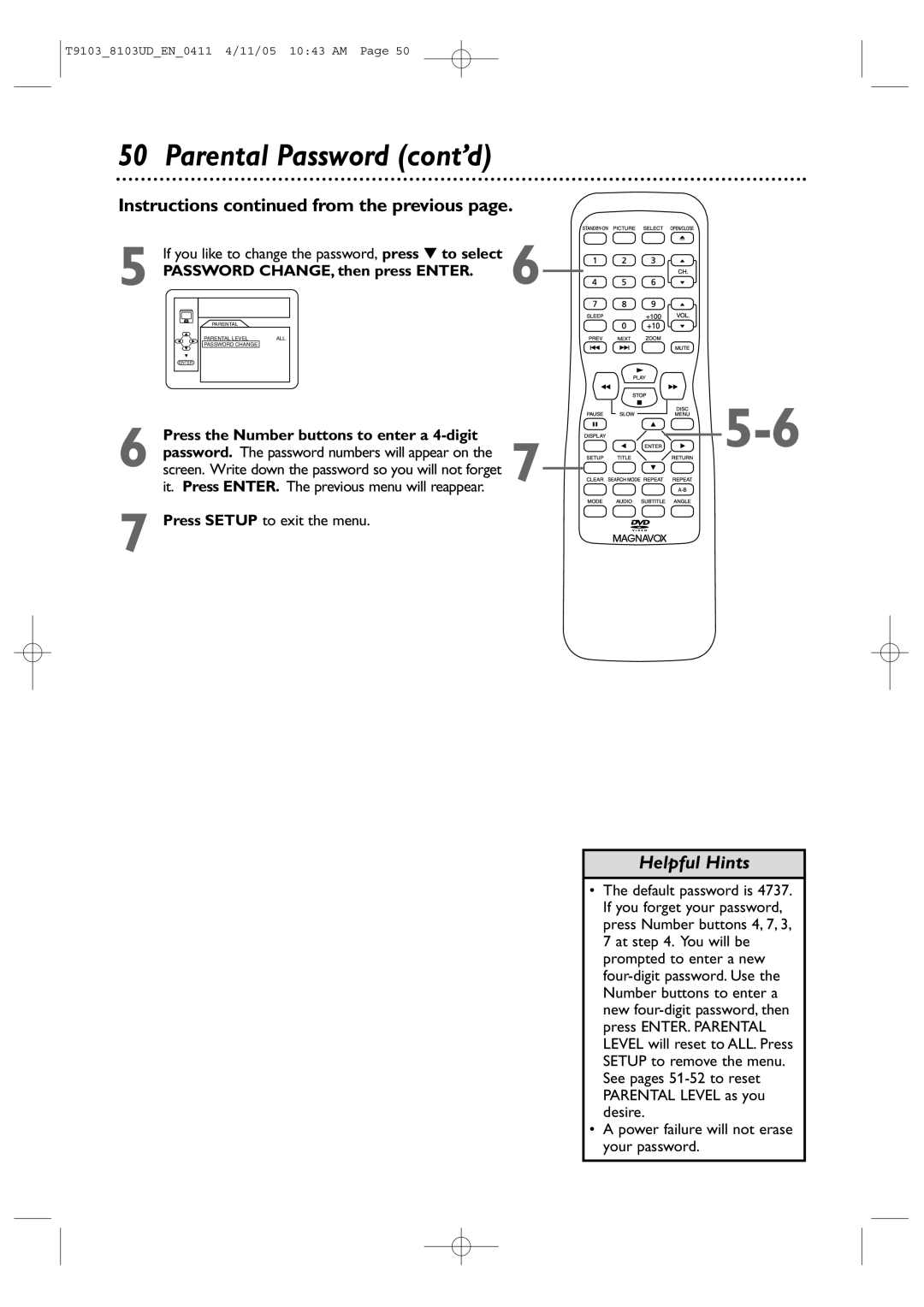 Magnavox 13MDTD20 Parental Password cont’d, Password CHANGE, then press Enter, Press the Number buttons to enter a 4-digit 