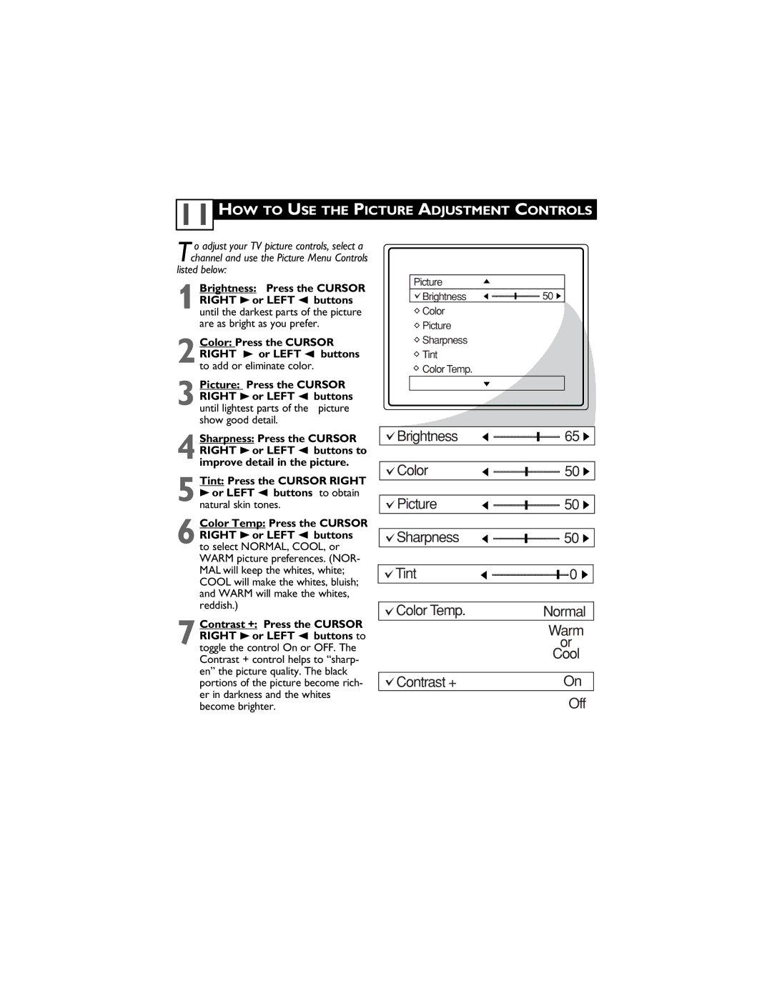 Magnavox 14MS2331/17, 20MS2331/17, 20MS2331/37R user manual Contrast + Off, HOW to USE the Picture Adjustment Controls 