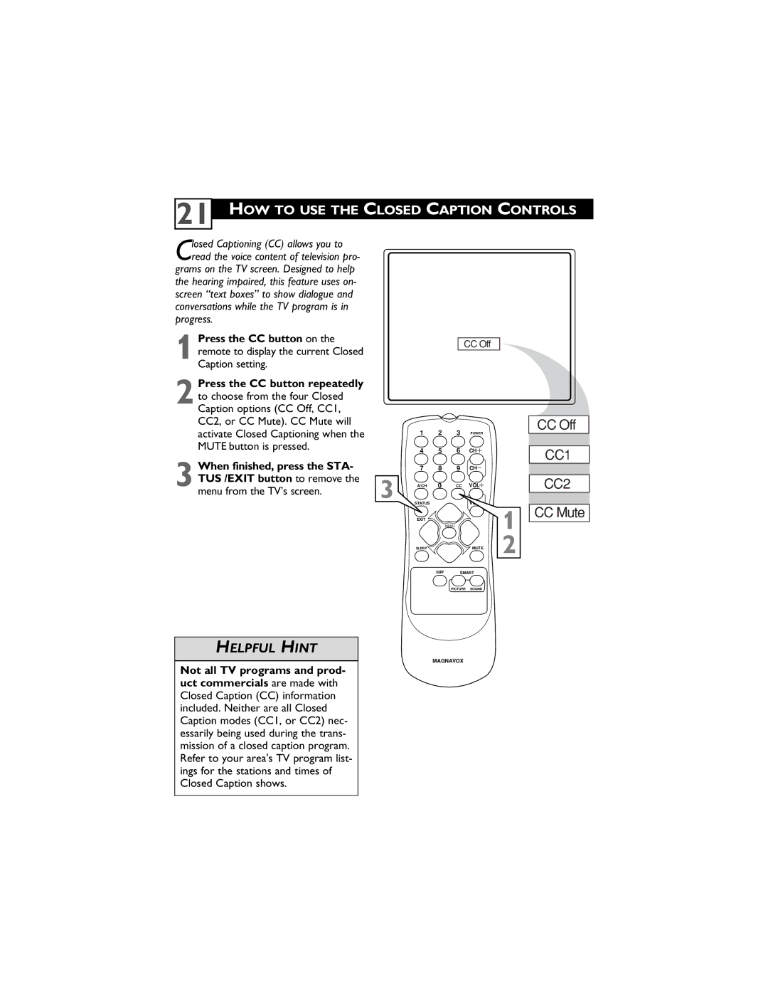 Magnavox 14MS2331/17, 20MS2331/17, 20MS2331/37R user manual HOW to USE the Closed Caption Controls, Press the CC button on 