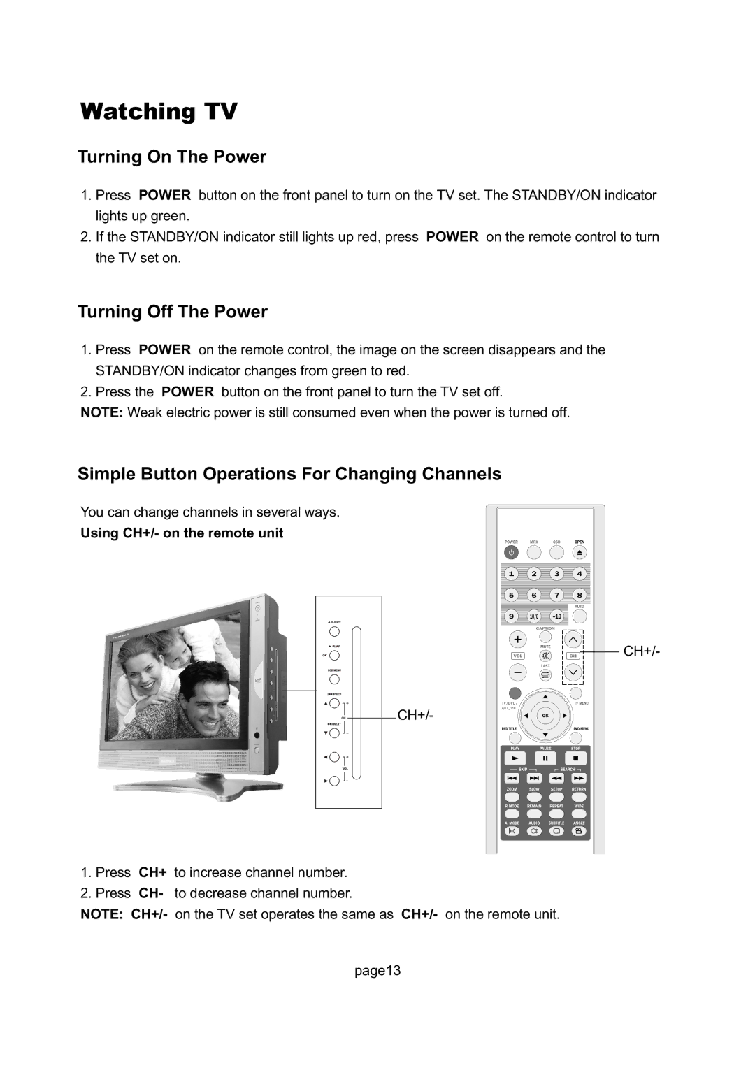 Magnavox 17MD250V manual Watching TV, Simple Button Operations For Changing Channels, Using CH+/- on the remote unit 