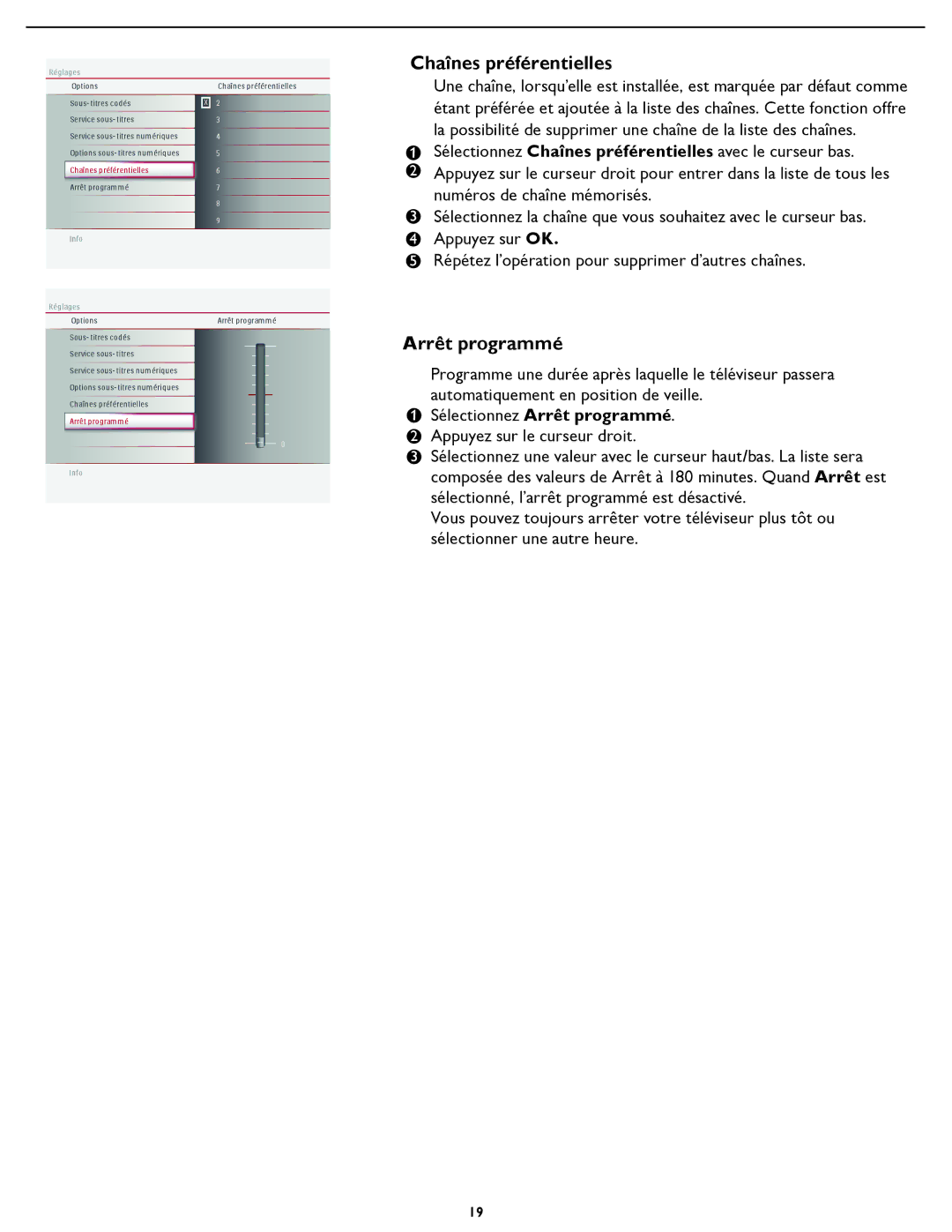 Magnavox 19MD357B user manual Chaînes préférentielles, Sélectionnez Arrêt programmé 