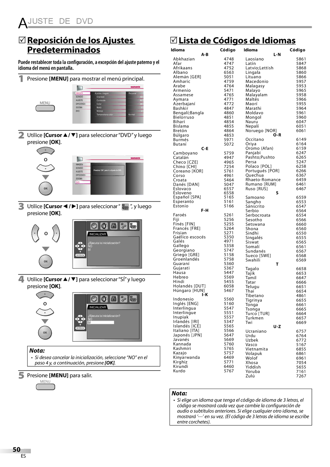 Magnavox 19MD359B user manual Utilice Cursor K/ L para seleccionar SÍ y luego presione OK 