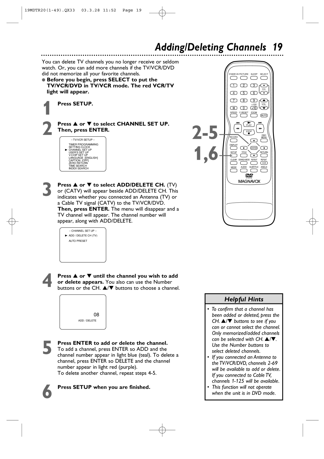 Magnavox 19MDTR20 Adding/Deleting Channels, To delete another channel, repeat steps, Press Setup when you are finished 
