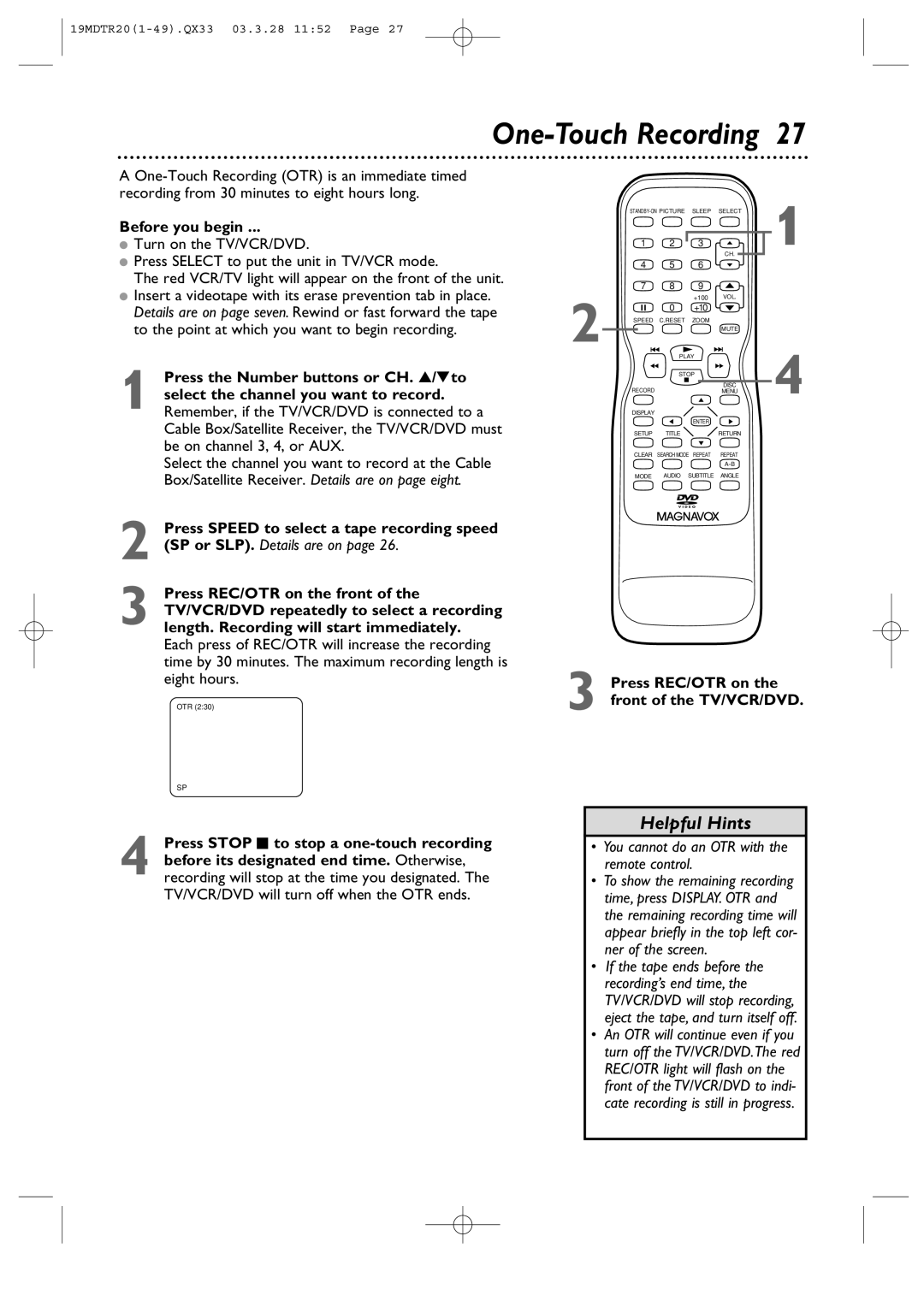 Magnavox 19MDTR20 owner manual One-Touch Recording, Press REC/OTR on the front of the TV/VCR/DVD 