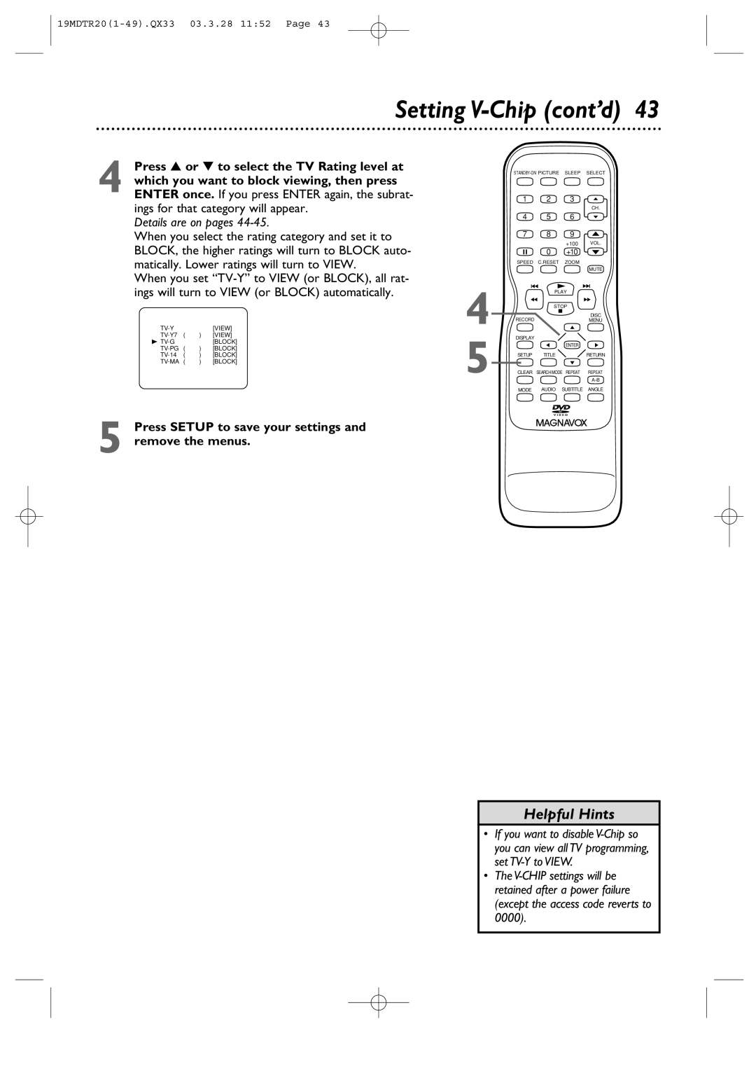 Magnavox 19MDTR20 owner manual Setting V-Chip cont’d, Press or to select the TV Rating level at 