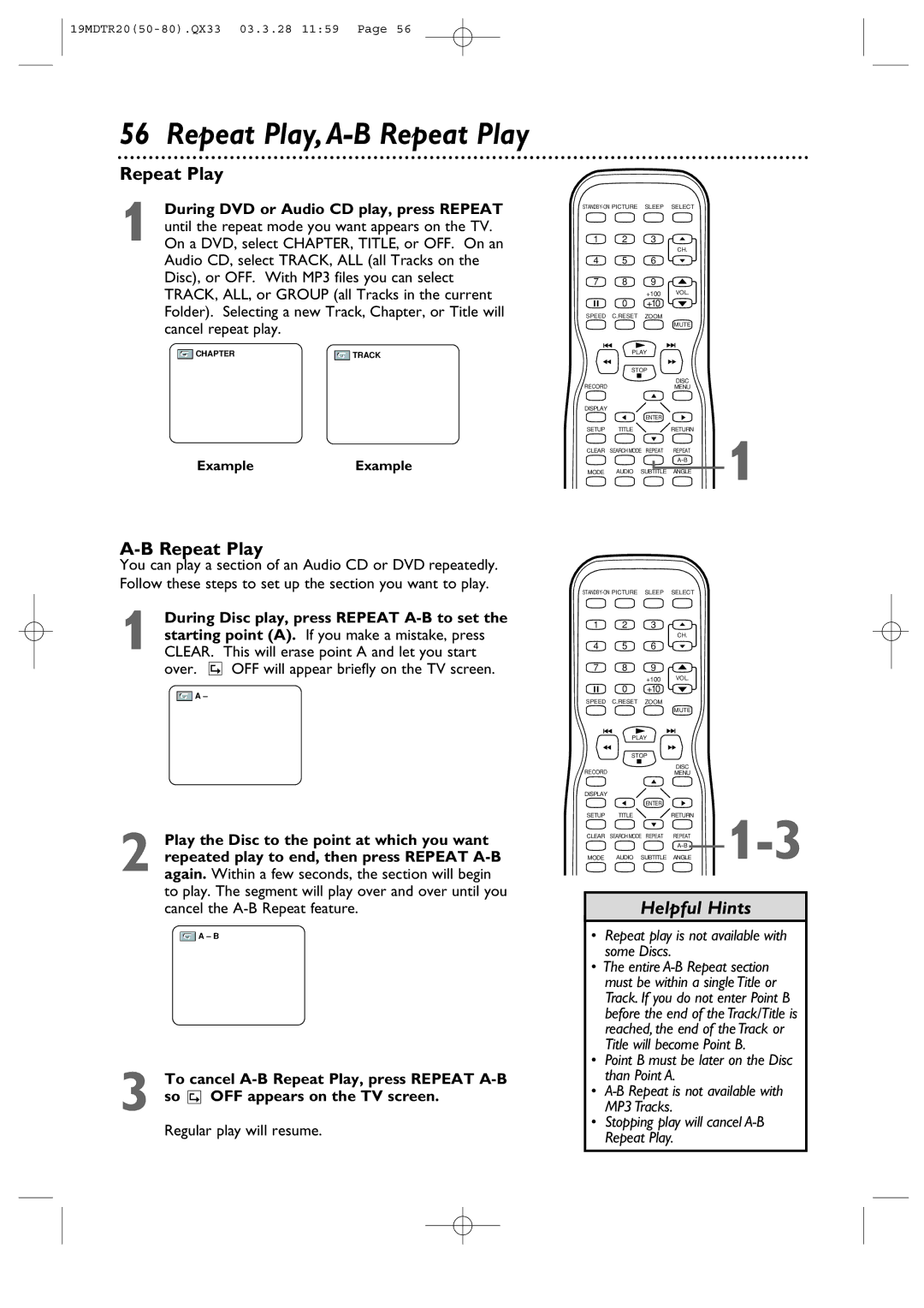 Magnavox 19MDTR20 owner manual Repeat Play, Over. OFF will appear briefly on the TV screen, Regular play will resume 