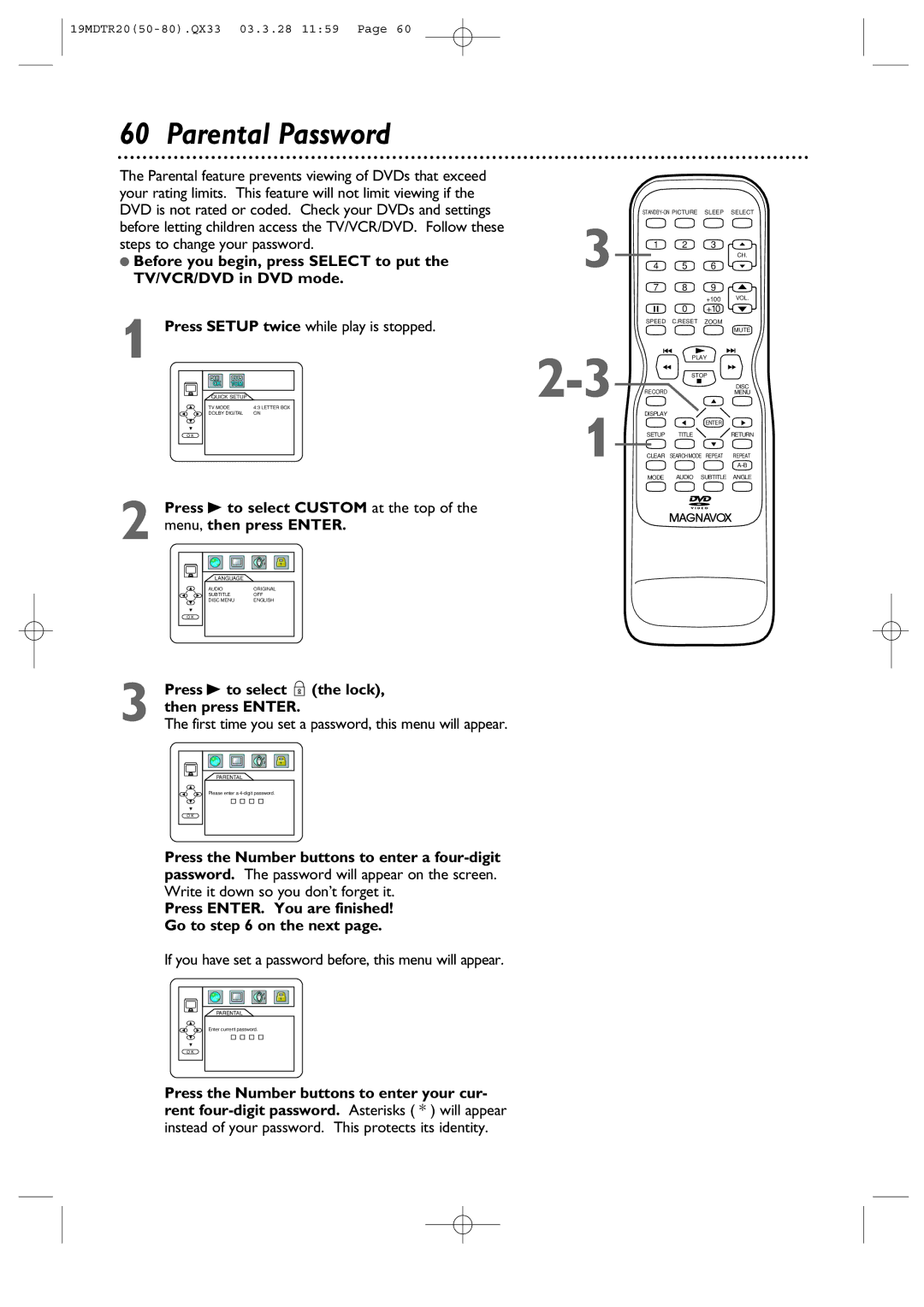 Magnavox 19MDTR20 Parental Password, Press Setup twice while play is stopped, Press B to select the lock, then press Enter 