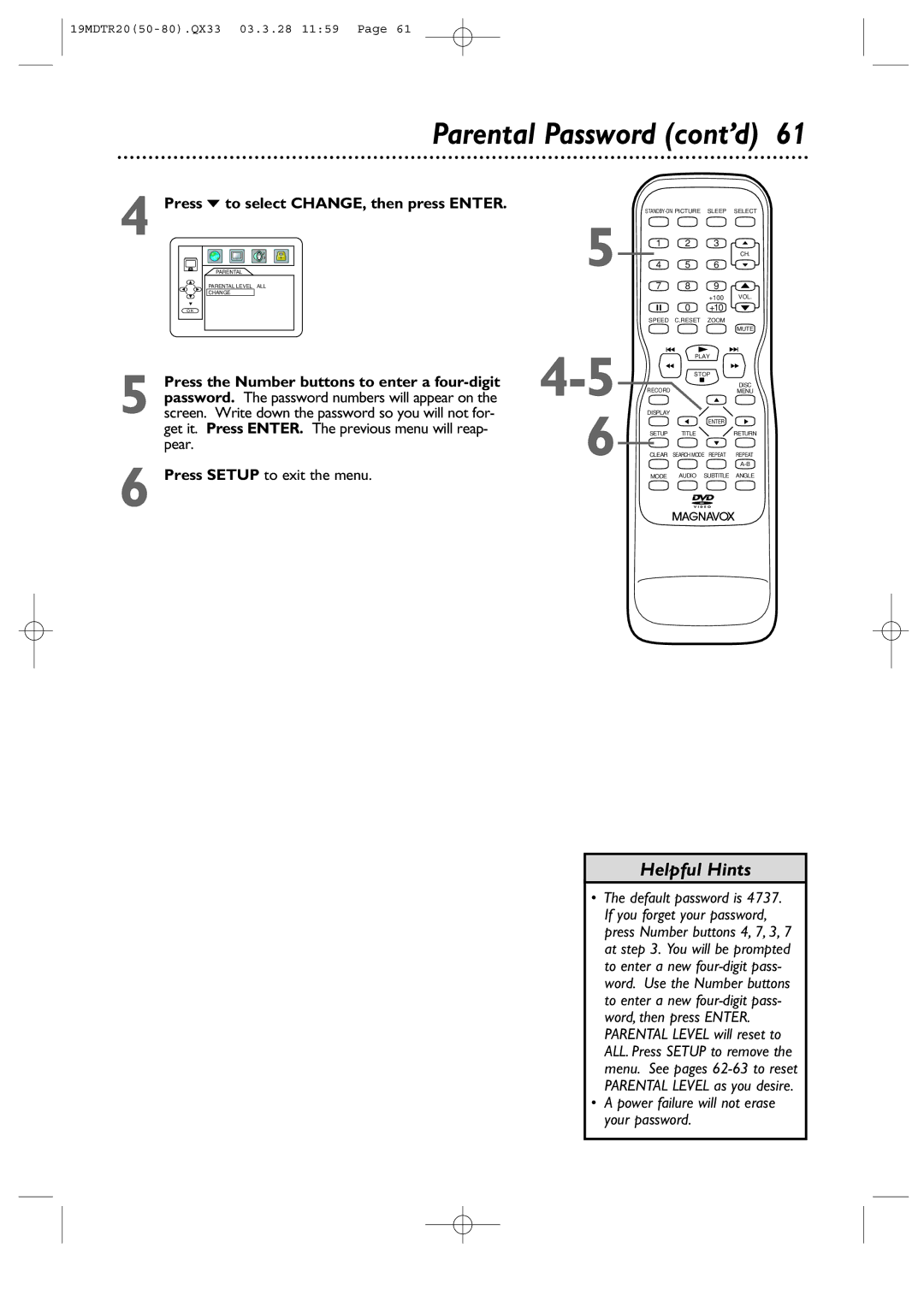 Magnavox 19MDTR20 owner manual Parental Password cont’d, Press p to select CHANGE, then press Enter 