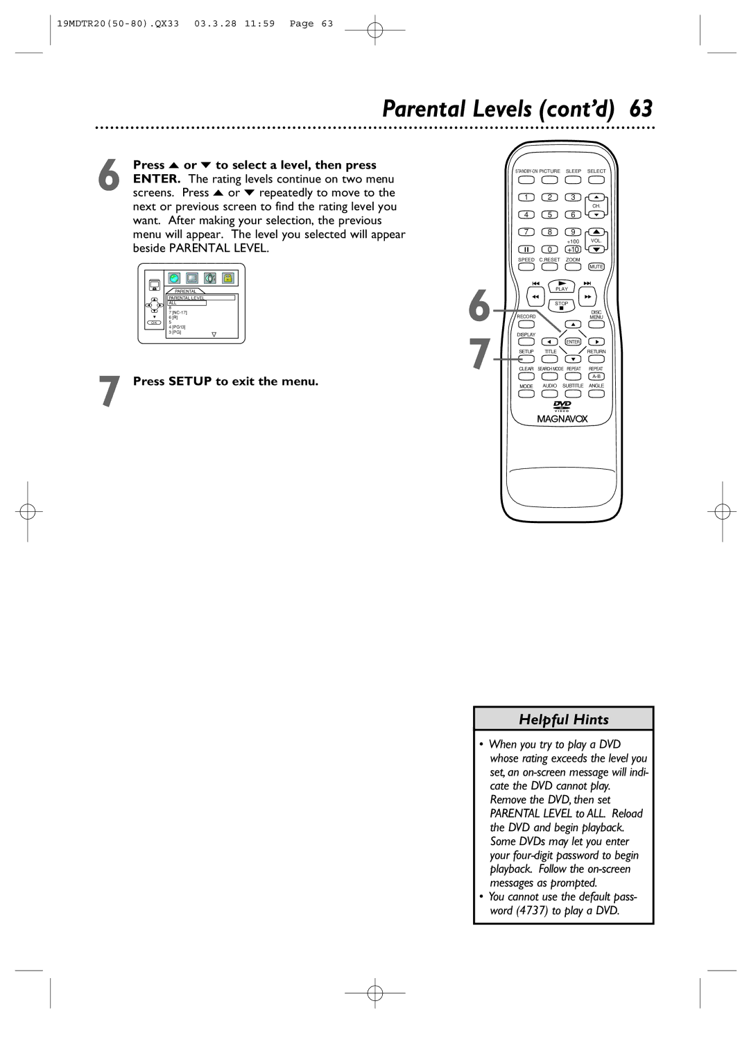 Magnavox 19MDTR20 owner manual Parental Levels cont’d, Press Setup to exit the menu 