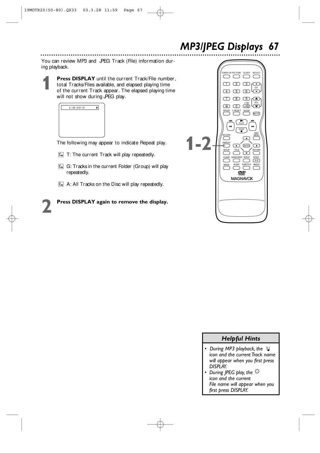 Magnavox 19MDTR20 owner manual MP3/JPEG Displays, Press Display again to remove the display 