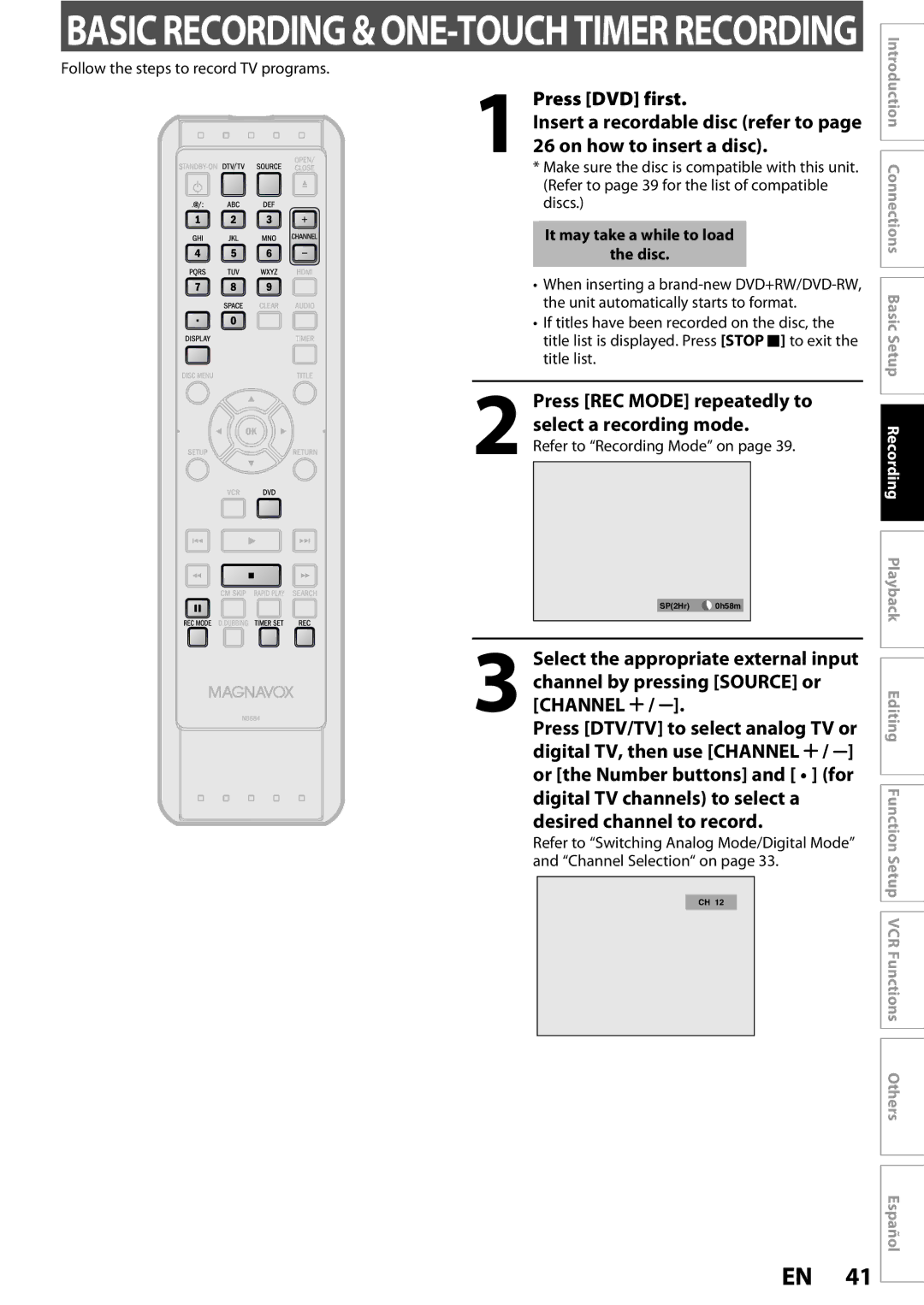 Magnavox 1VMN26713A Press DVD first, On how to insert a disc, Press REC Mode repeatedly to Select a recording mode 