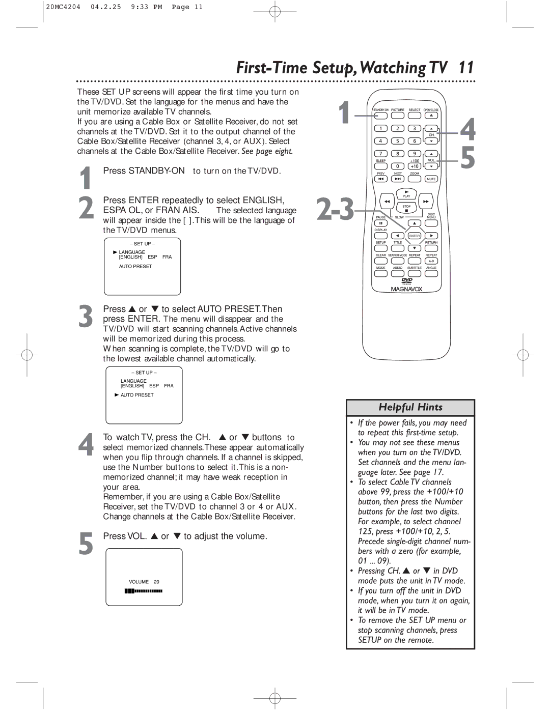 Magnavox 20MC4204/17 owner manual First-Time Setup,Watching TV, Press STANDBY-ONto turn on the TV/DVD 