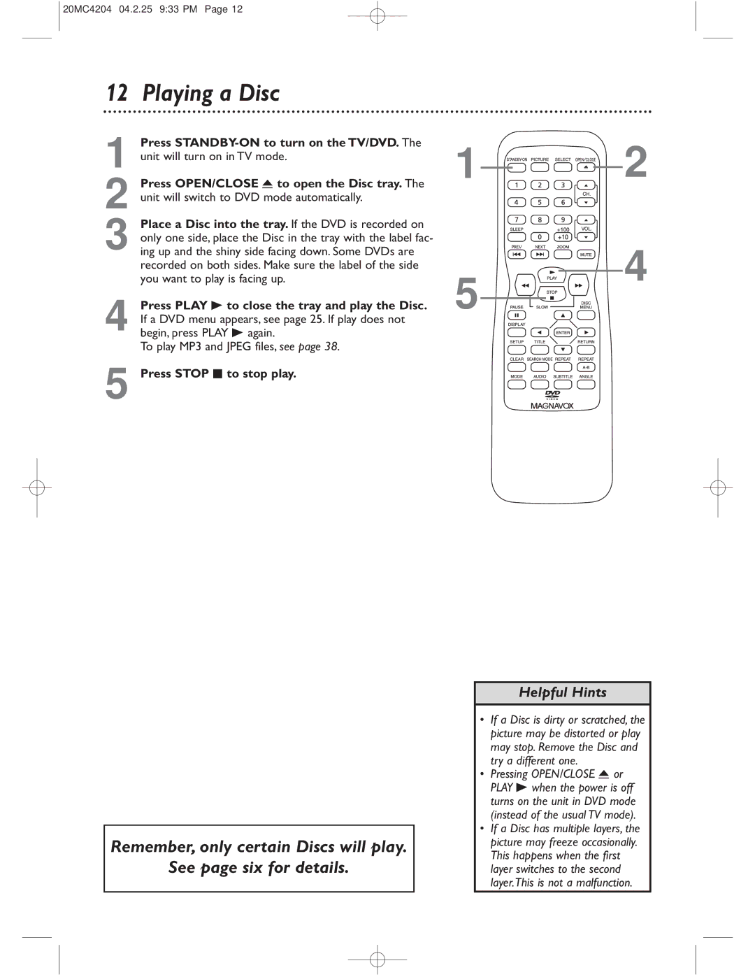 Magnavox 20MC4204/17 owner manual Playing a Disc, To play MP3 and Jpeg files, see, Press Stop C to stop play 