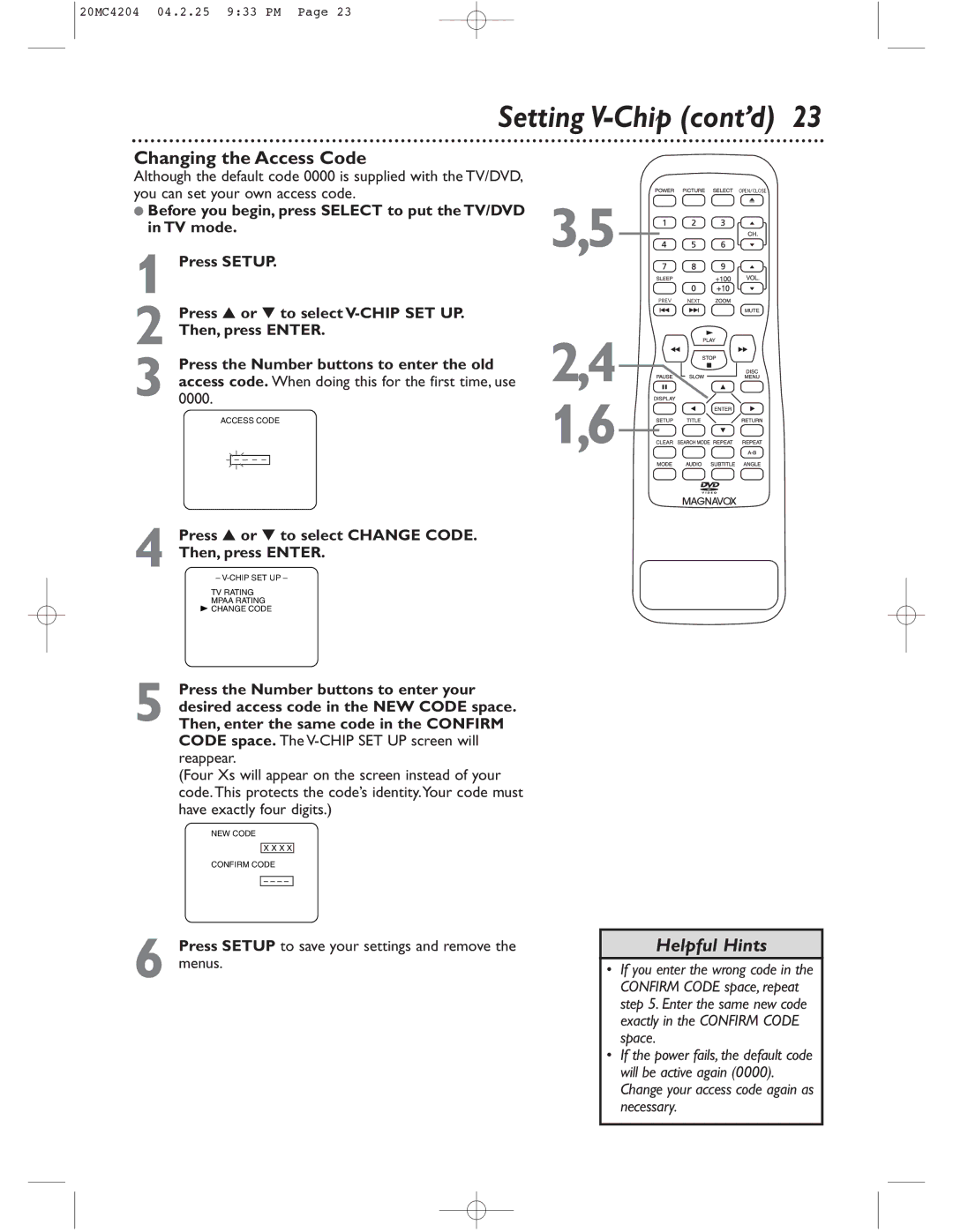 Magnavox 20MC4204/17 owner manual Changing the Access Code, Press or to select Change Code Then, press Enter 