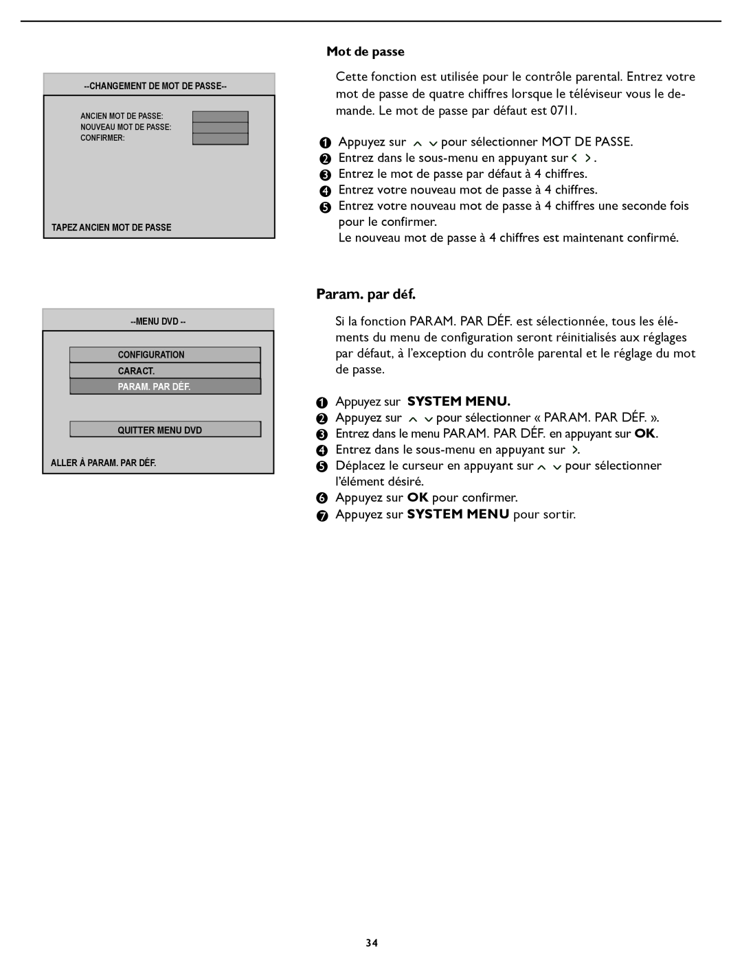 Magnavox 26MD/32MD251D user manual Param. par déf, Mot de passe, Appuyez sur SYSTEM MENU 