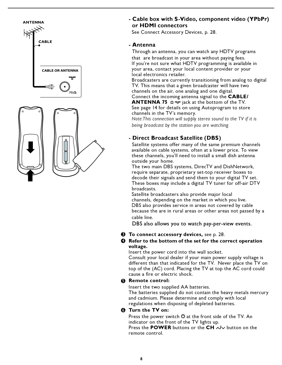 Magnavox 26MF/32MF231D user manual Antenna, Direct Broadcast Satellite DBS, Remote control, Turn the TV on 