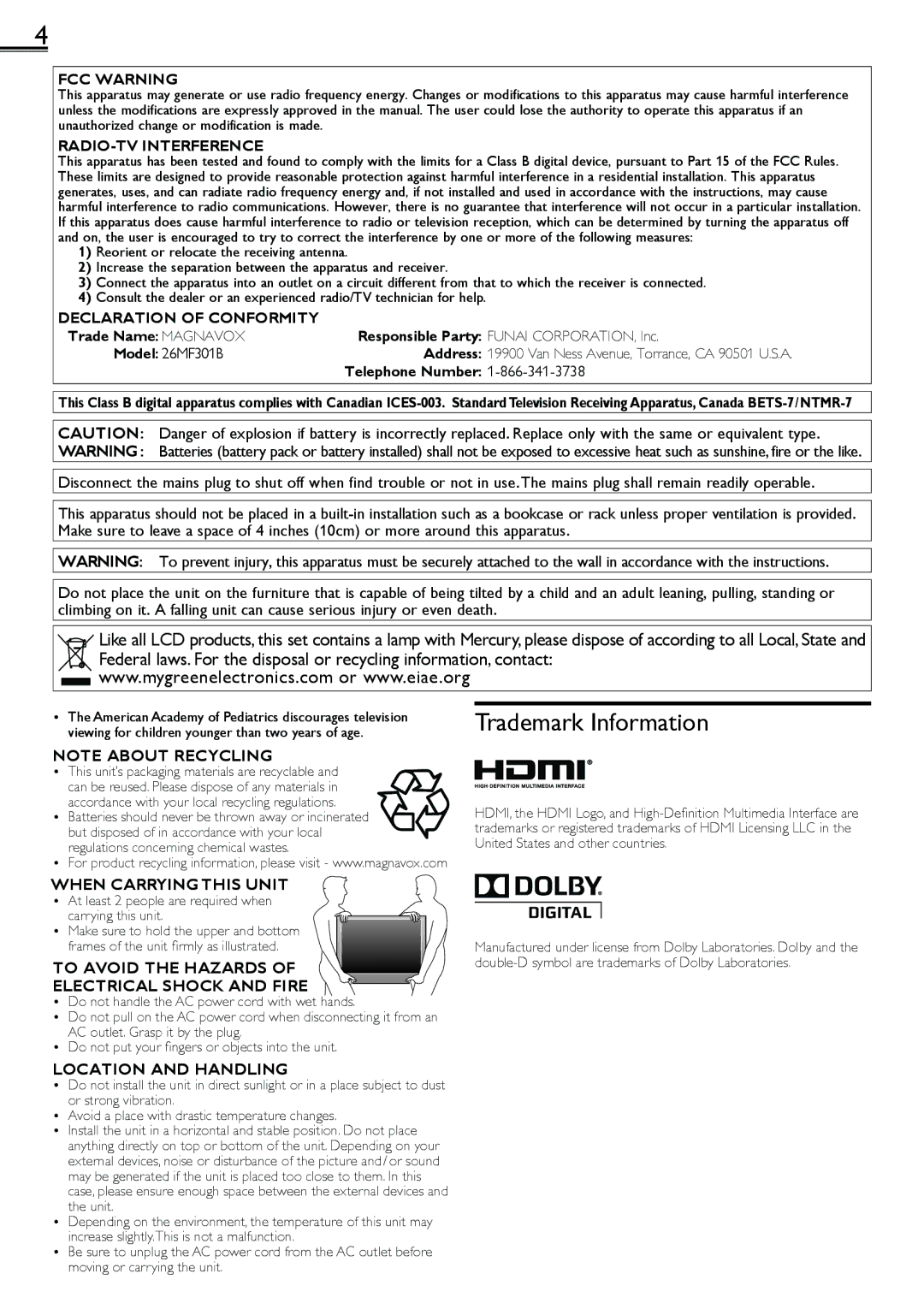 Magnavox 26MF301B Trademark Information, Telephone Number, At least 2 people are required when carrying this unit 