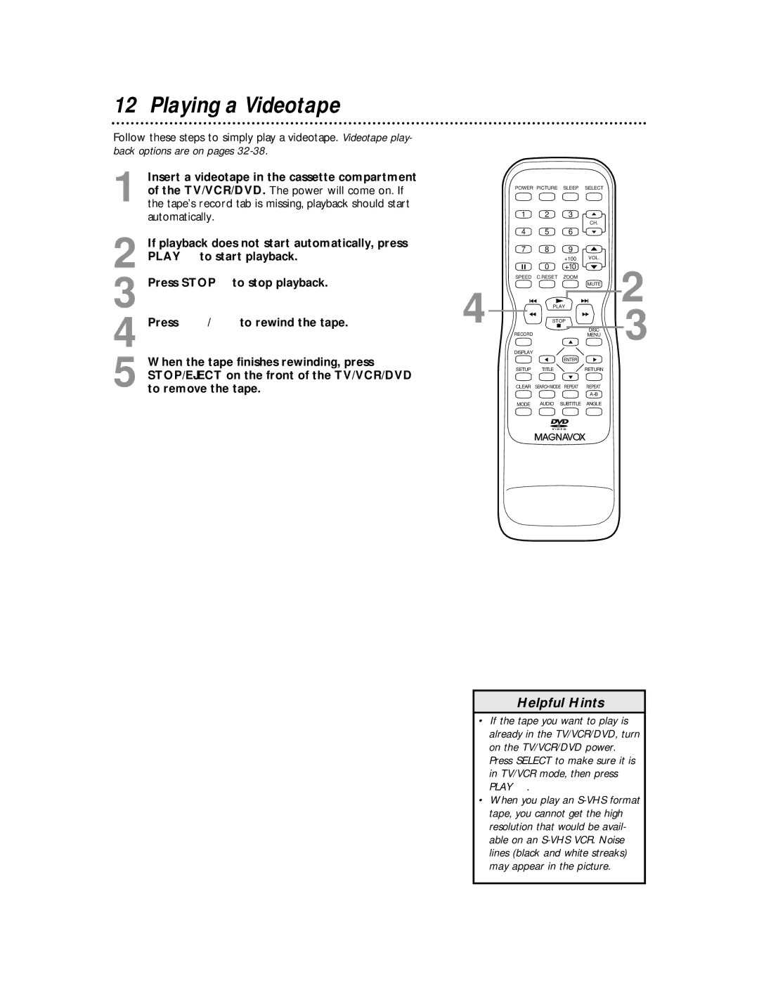 Magnavox 27MDTR10S owner manual Playing a Videotape, +10 