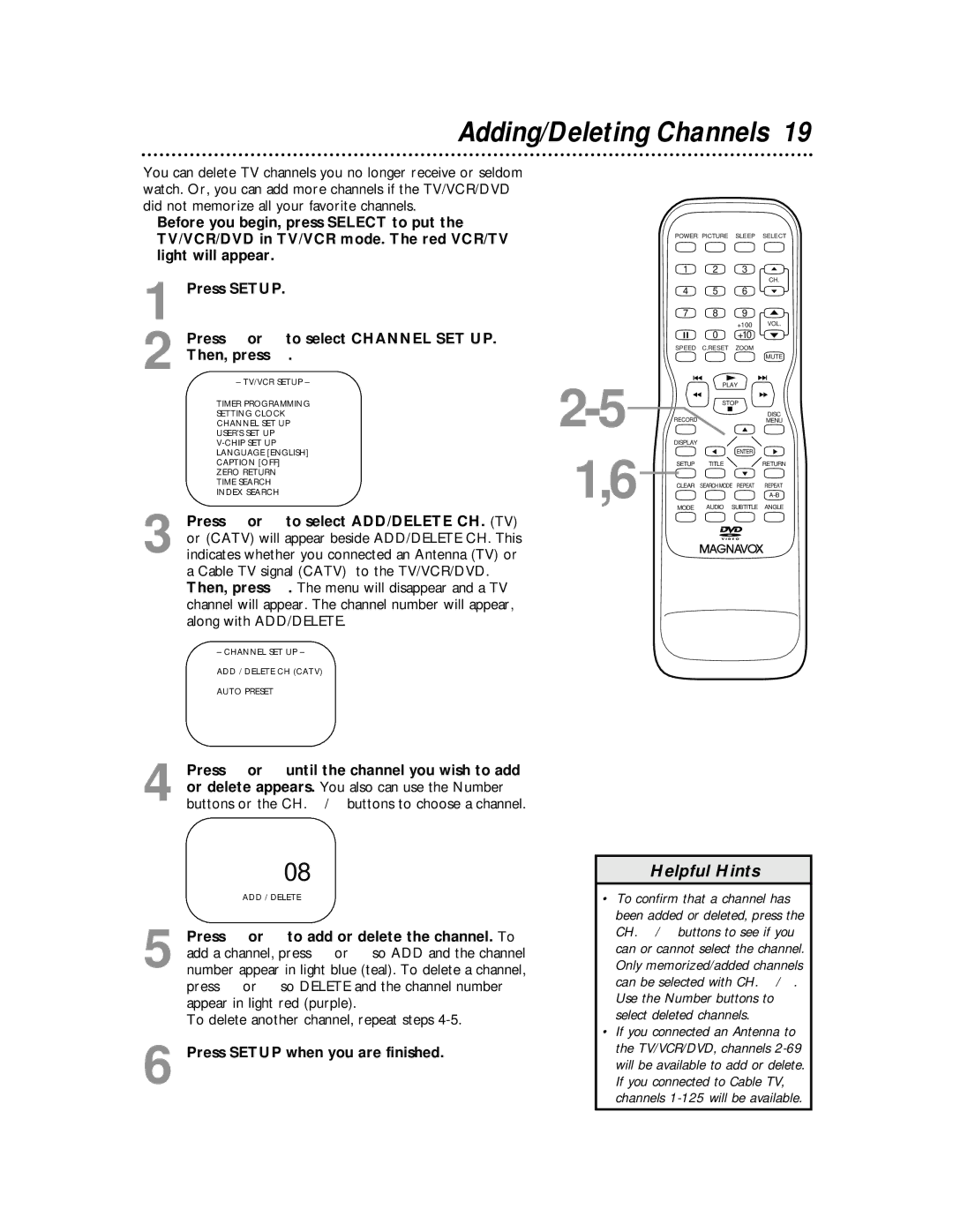 Magnavox 27MDTR10S Adding/Deleting Channels, To delete another channel, repeat steps, Press Setup when you are finished 