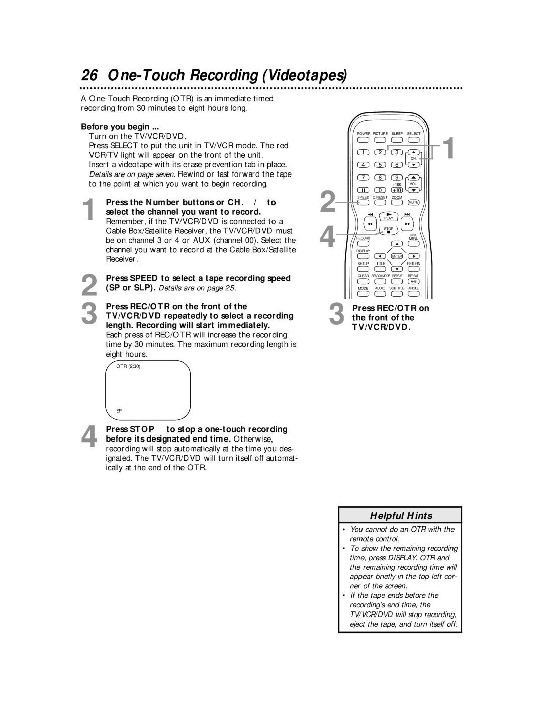 Magnavox 27MDTR10S owner manual One-Touch Recording Videotapes, Press REC/OTR on the front of the TV/VCR/DVD 