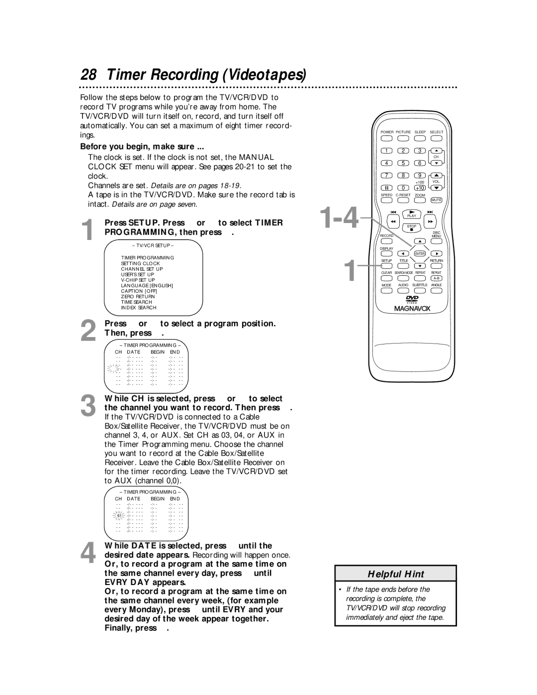 Magnavox 27MDTR10S owner manual Before you begin, make sure, Press or to select a program position. Then, press B 