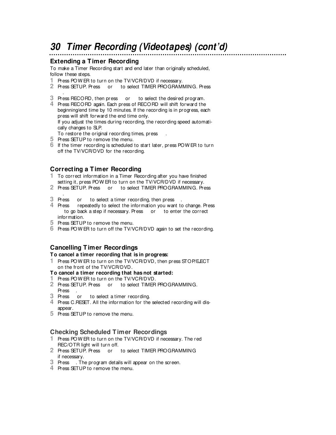 Magnavox 27MDTR10S owner manual Extending a Timer Recording, Correcting a Timer Recording, Cancelling Timer Recordings 