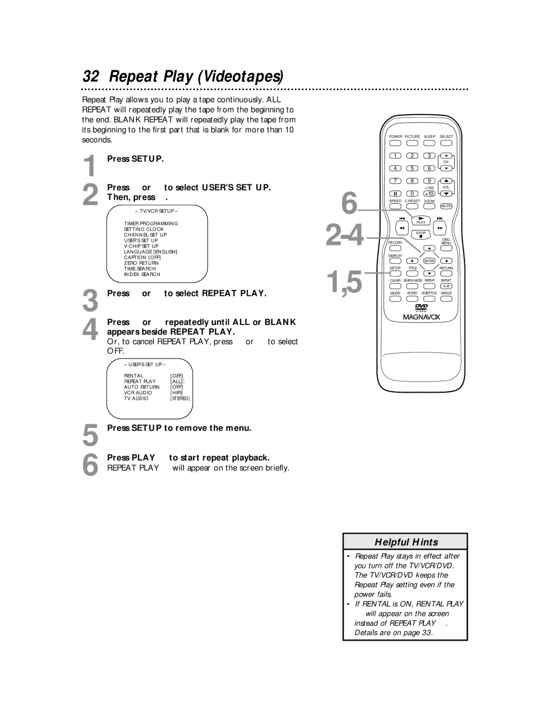 Magnavox 27MDTR10S owner manual Repeat Play Videotapes, Press Setup to remove the menu 