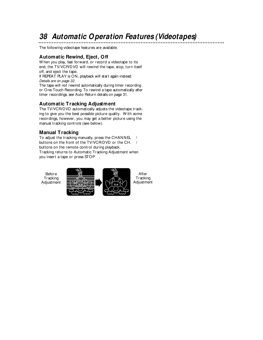 Magnavox 27MDTR10S Automatic Operation Features Videotapes, Automatic Rewind, Eject, Off, Automatic Tracking Adjustment 