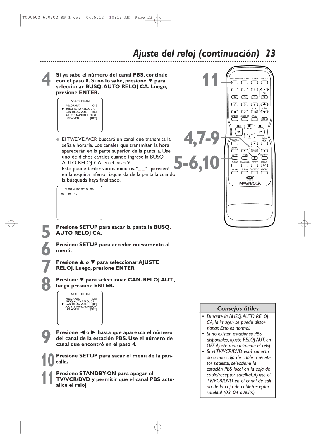 Magnavox 27MDTR20 Seleccionar BUSQ. Auto Reloj CA. Luego, Presione Enter, Presione Setup para sacar la pantalla Busq 