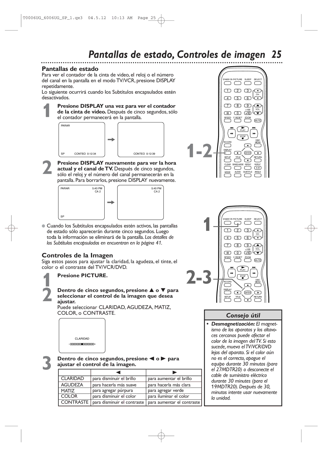 Magnavox 27MDTR20 owner manual Pantallas de estado, Controles de imagen, Controles de la Imagen 