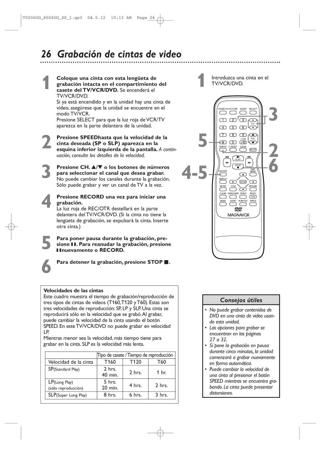 Magnavox 27MDTR20 Grabación de cintas de video, Presione Record una vez para iniciar una grabación, T160 T120 T60 