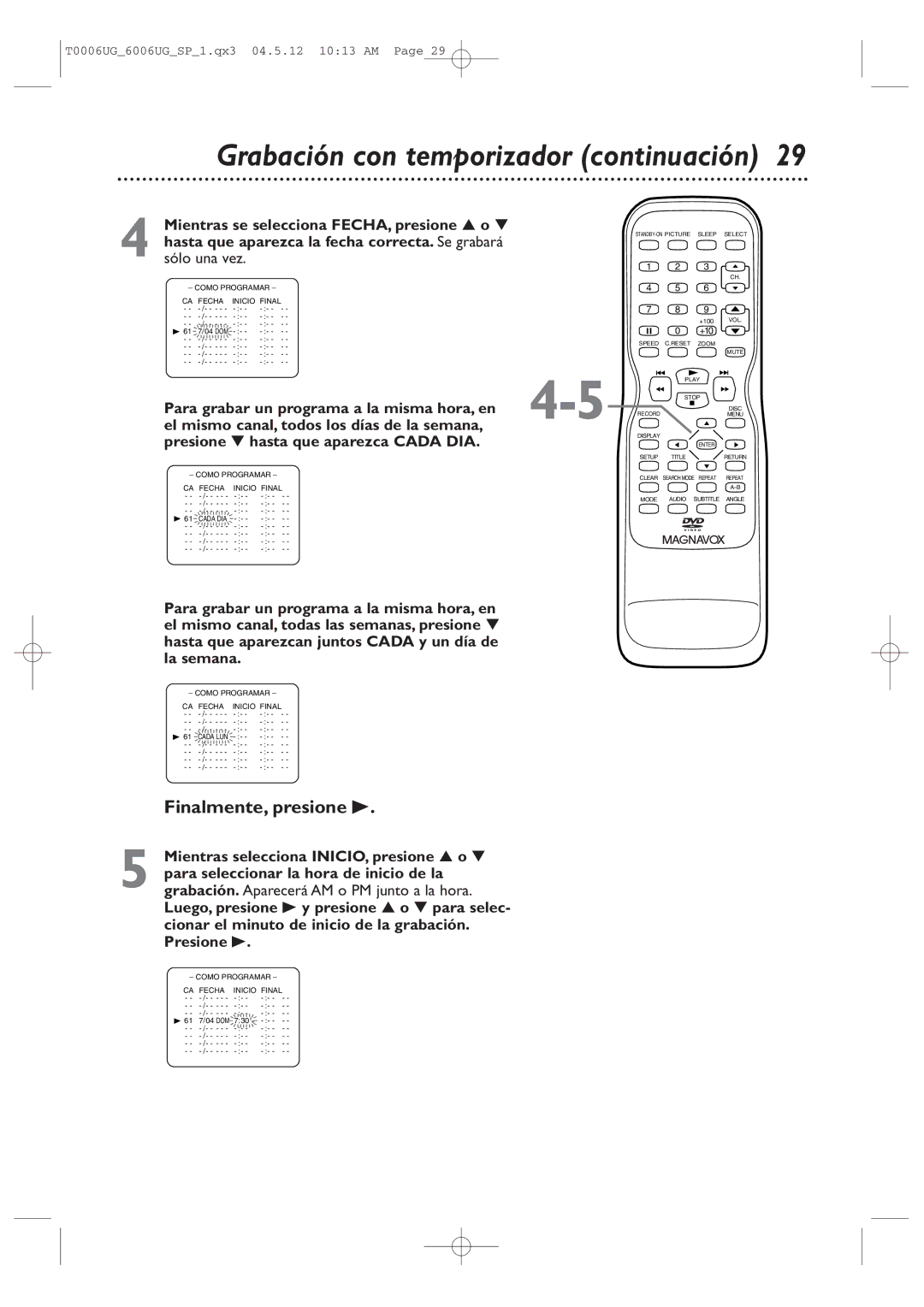 Magnavox 27MDTR20 owner manual Grabación con temporizador continuación, Finalmente, presione B 