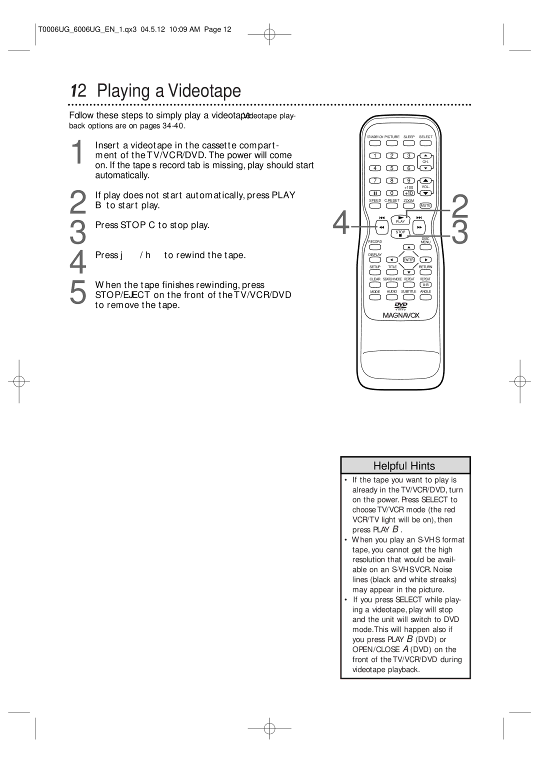 Magnavox 27MDTR20 owner manual Playing a Videotape 