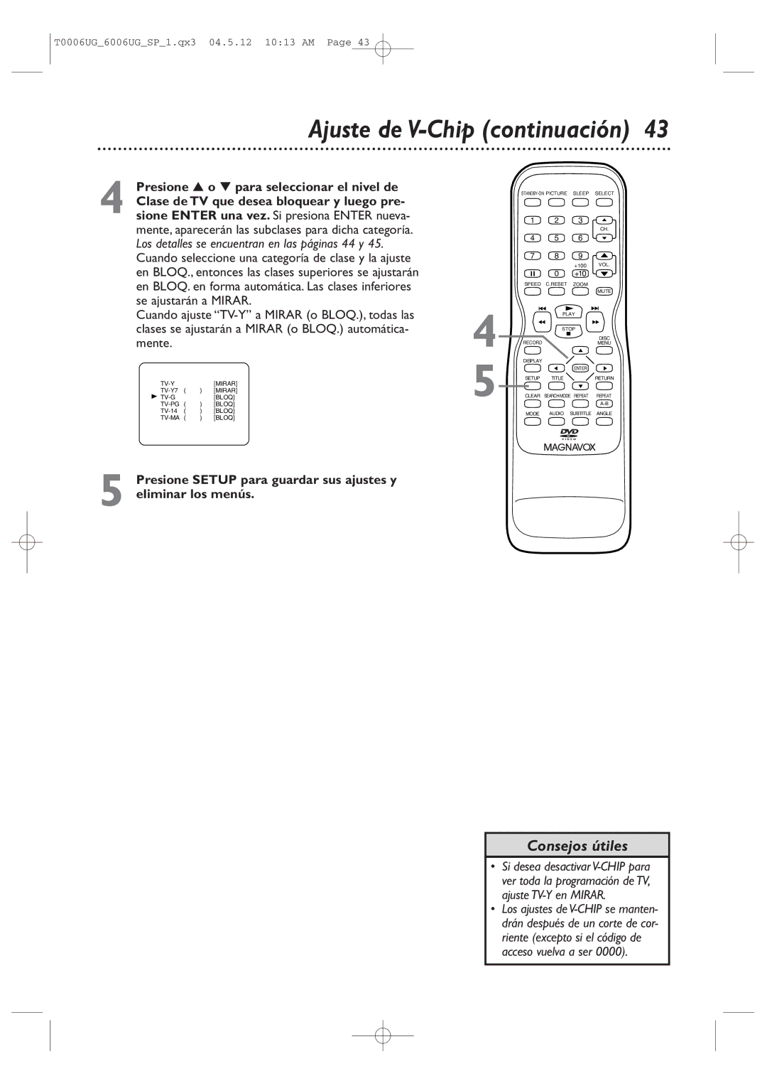 Magnavox 27MDTR20 Ajuste de V-Chip continuación, Presione o para seleccionar el nivel de, Se ajustarán a Mirar, Mente 